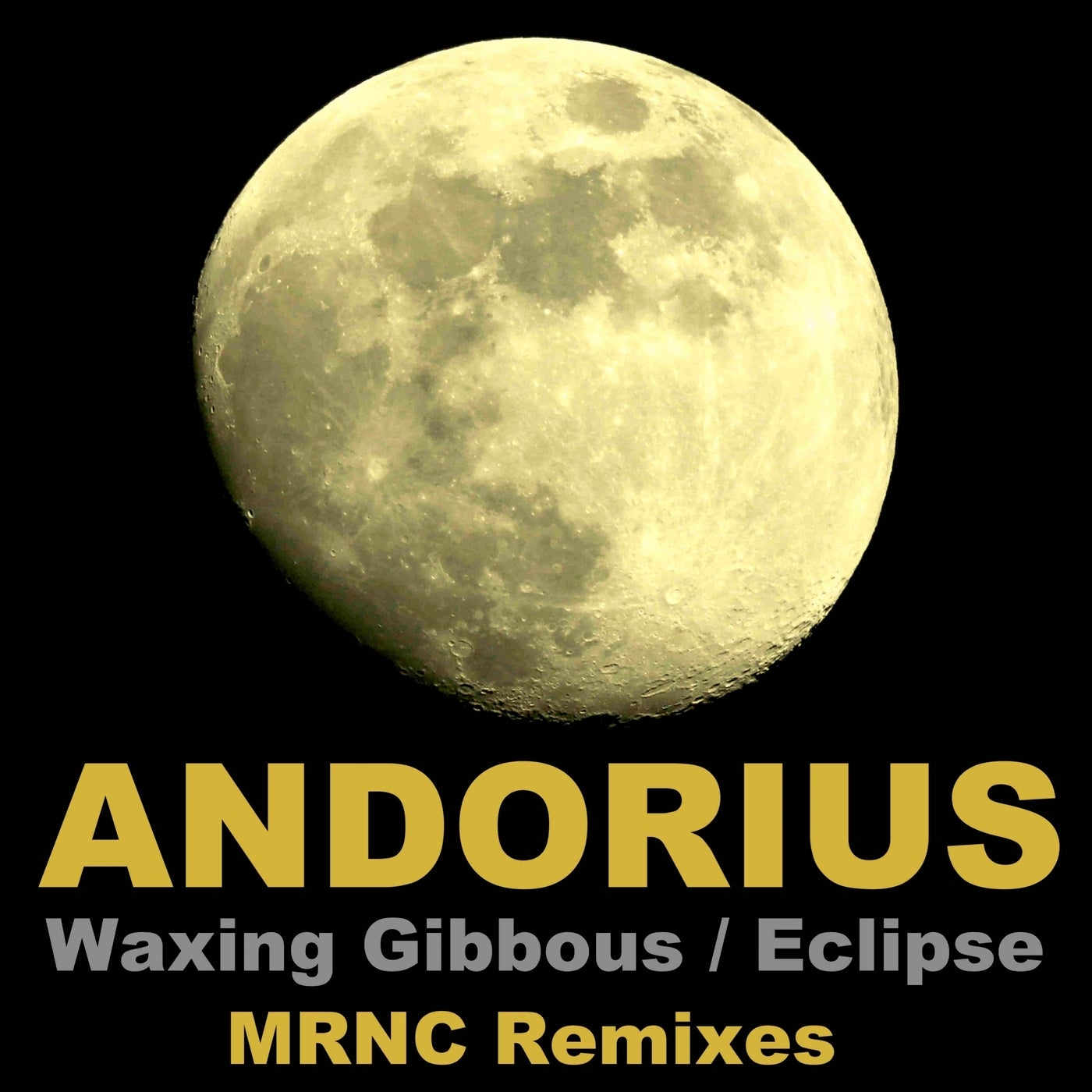 Waxing Gibbous / Eclipse (MRNC Remixes)