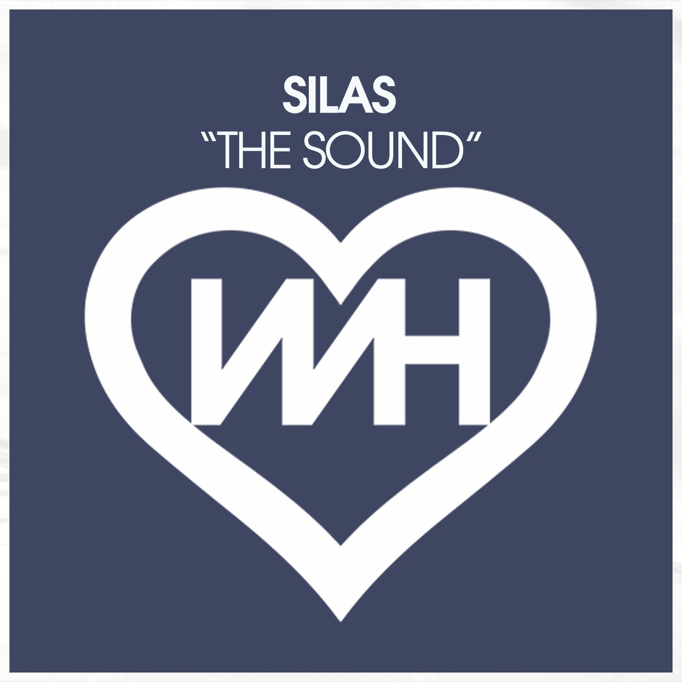 Silas – The Sound [WH Records]