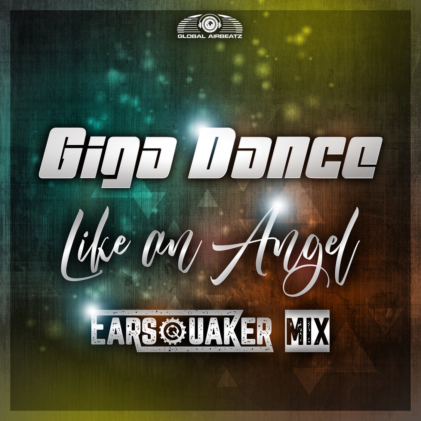 Giga Dance - Like an Angel (Earsquaker Extended Mix) [Global 