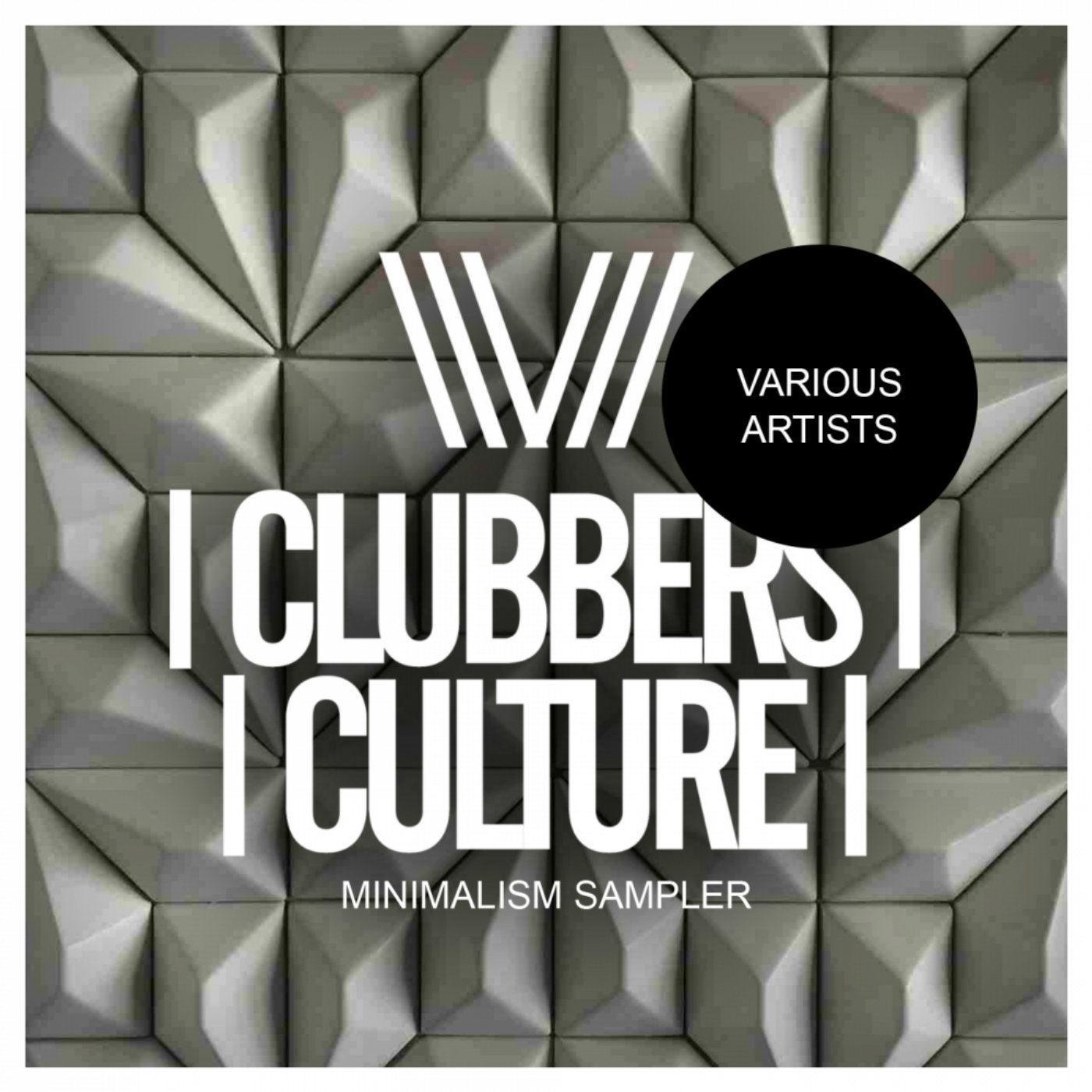 Clubbers Culture: Minimalism Sampler