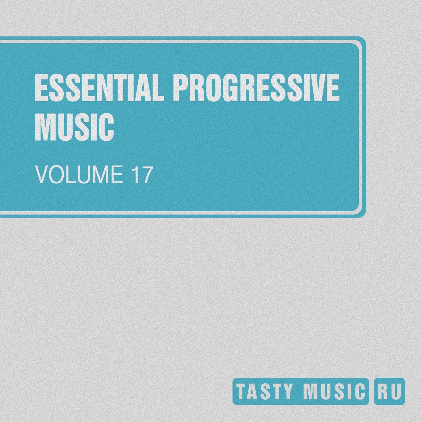 Essential Progressive Music, Vol. 17