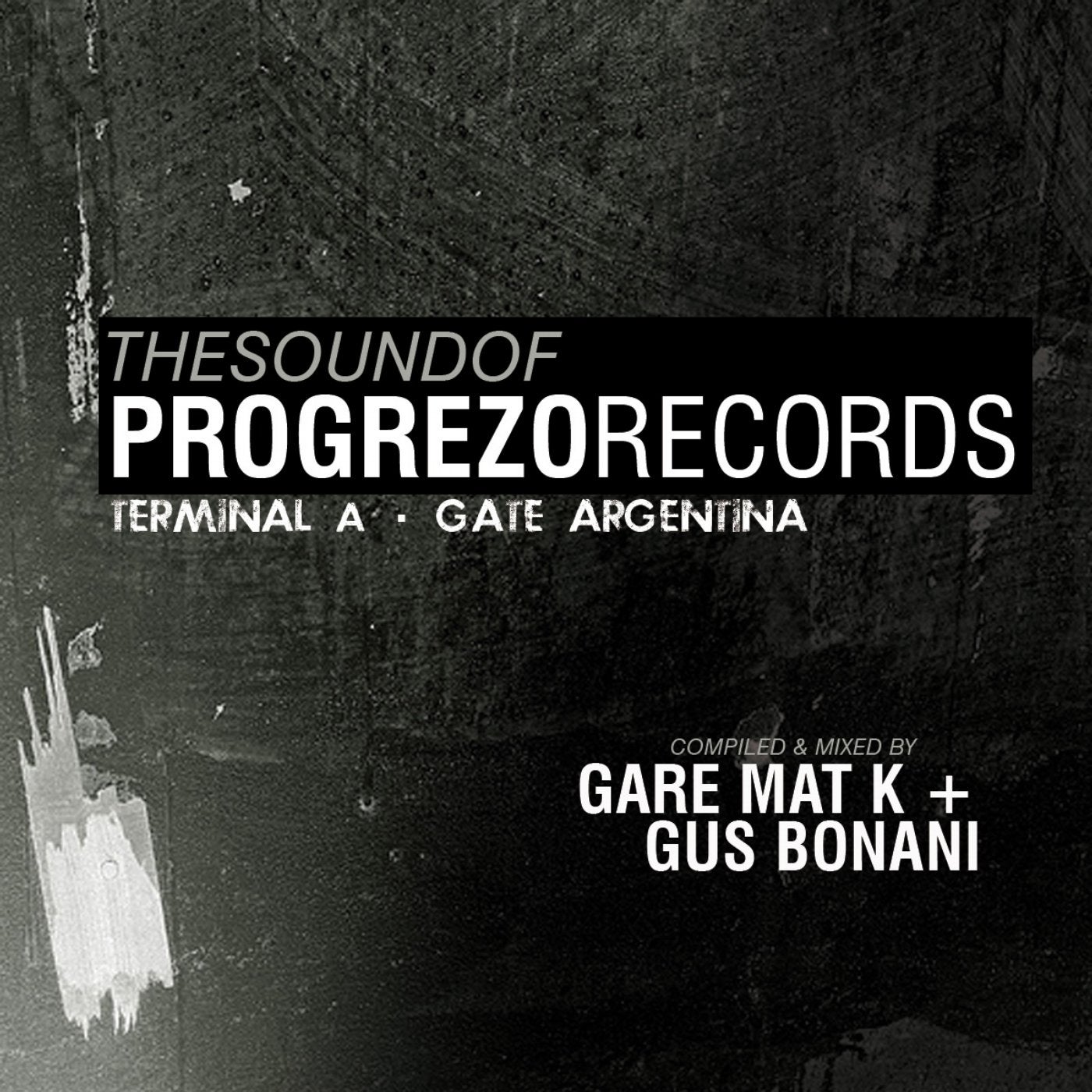The Sound Of Progrezo Records - Terminal A Gate Argentina