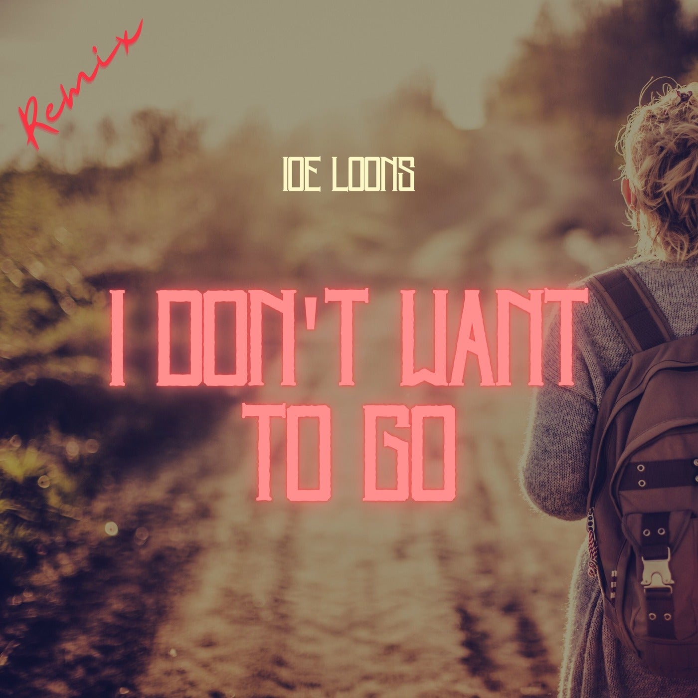 I Don't Want To Go (Dj Ella Remix)