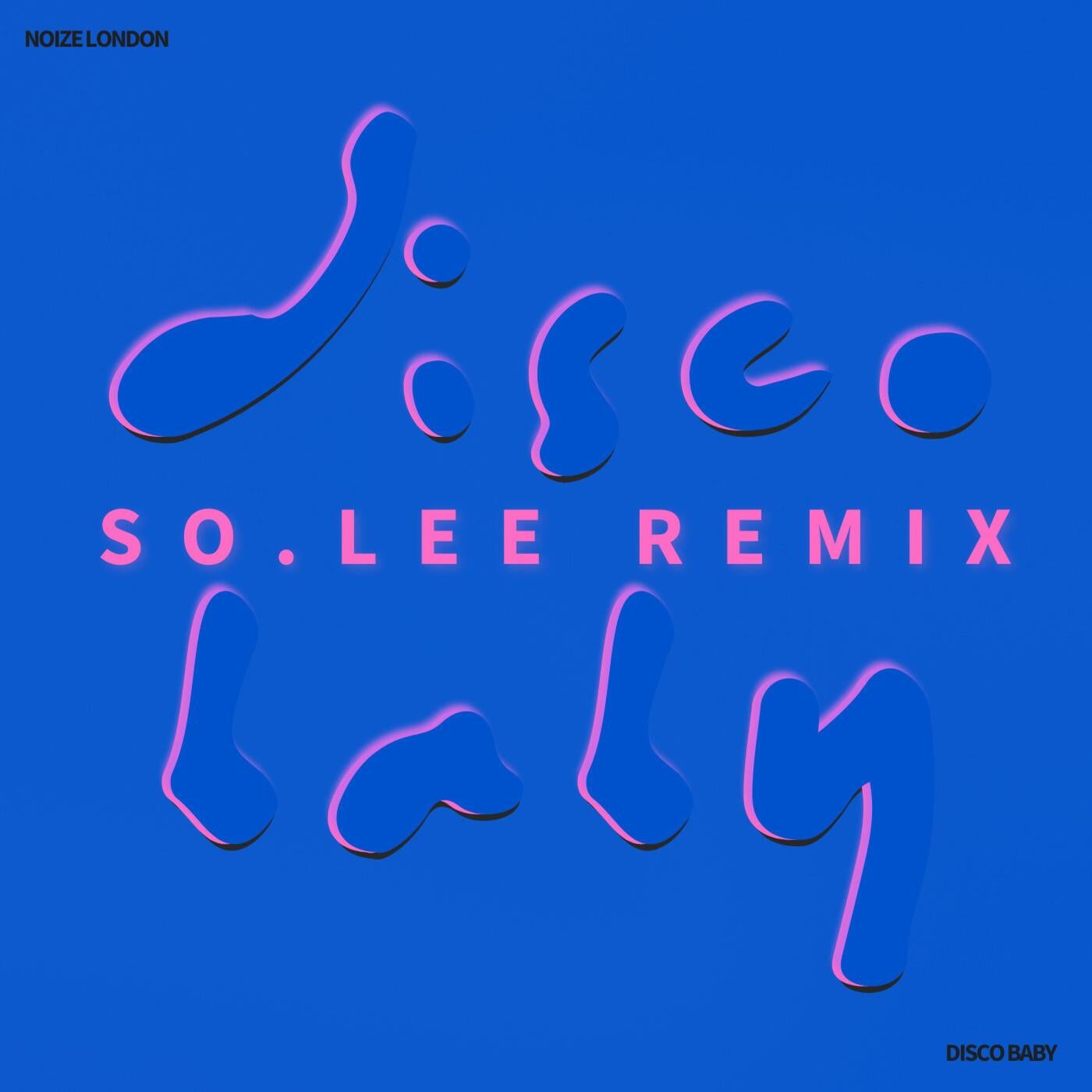 Disco Baby (SO.LEE Remix)