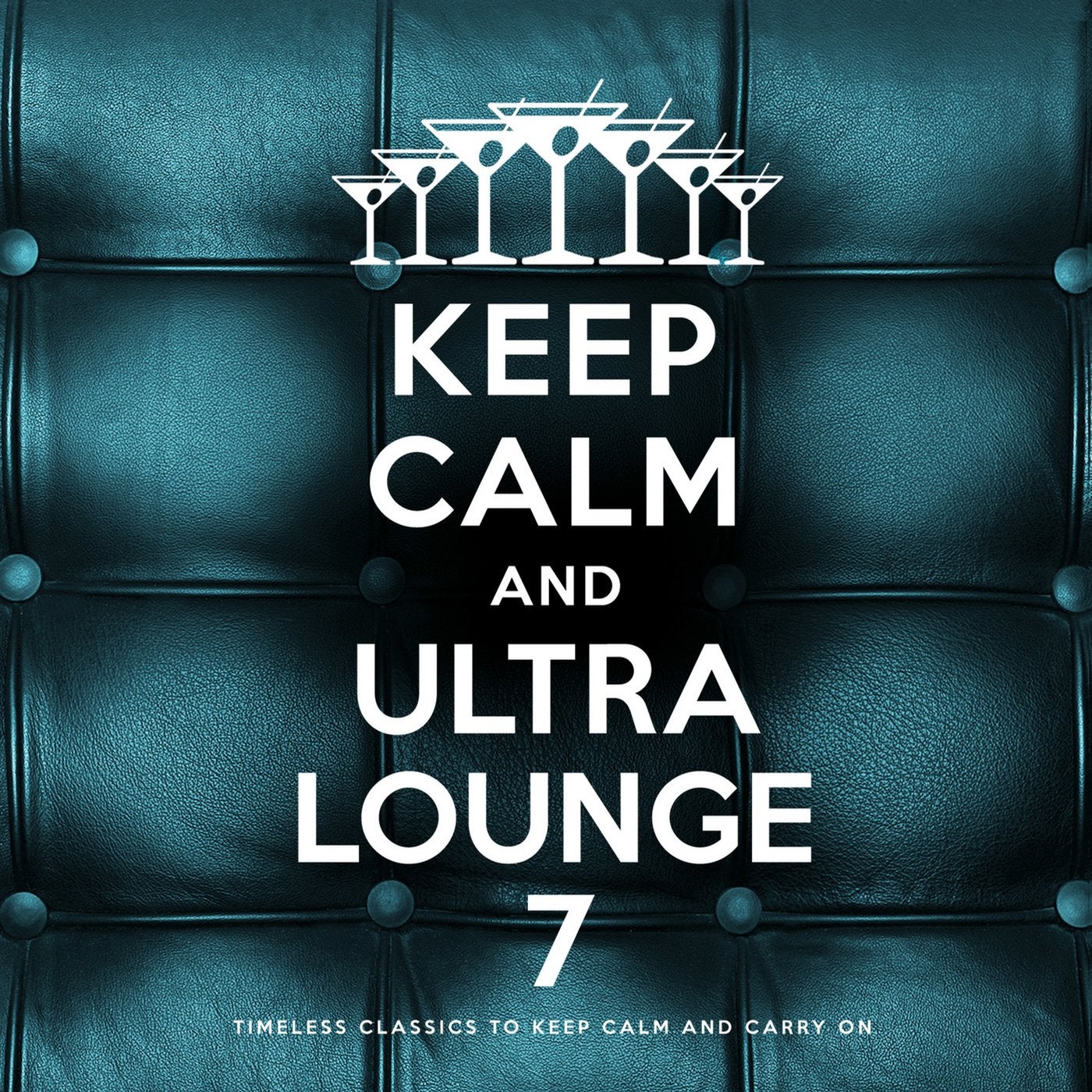 Keep Calm and Ultra Lounge 7