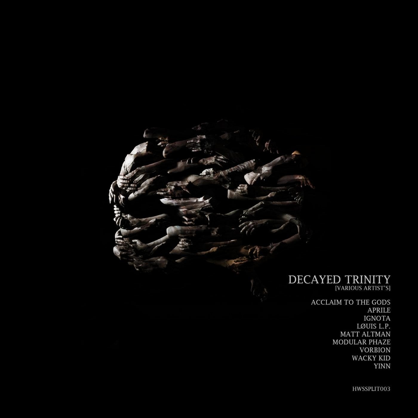 Decayed Trinity [Split]