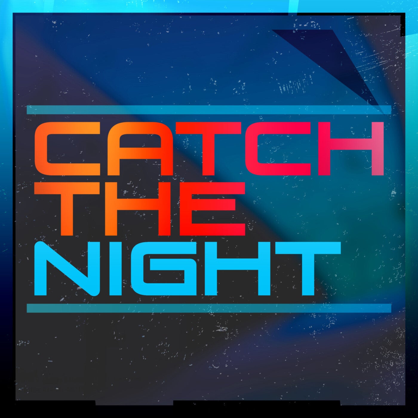 Catch The Night