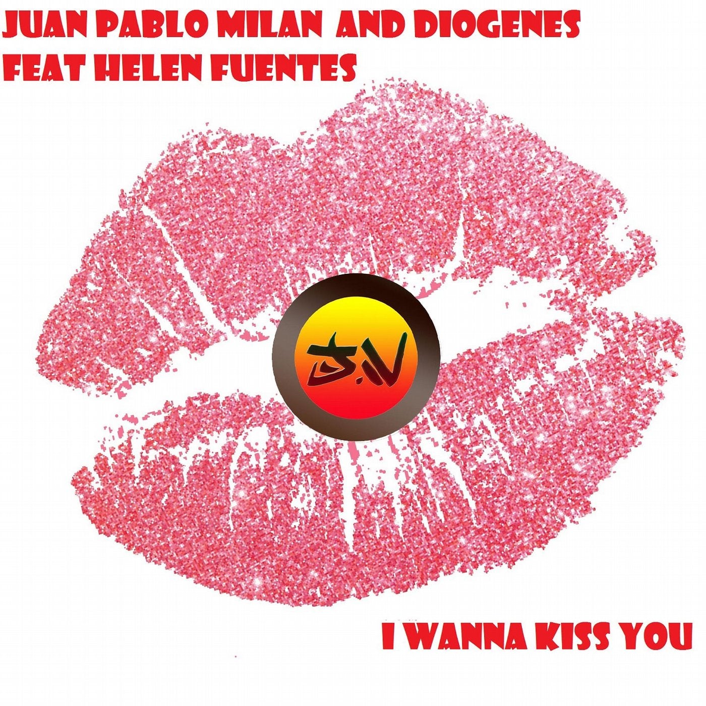 I Wanna Kiss You (feat. Helen Fuentes)