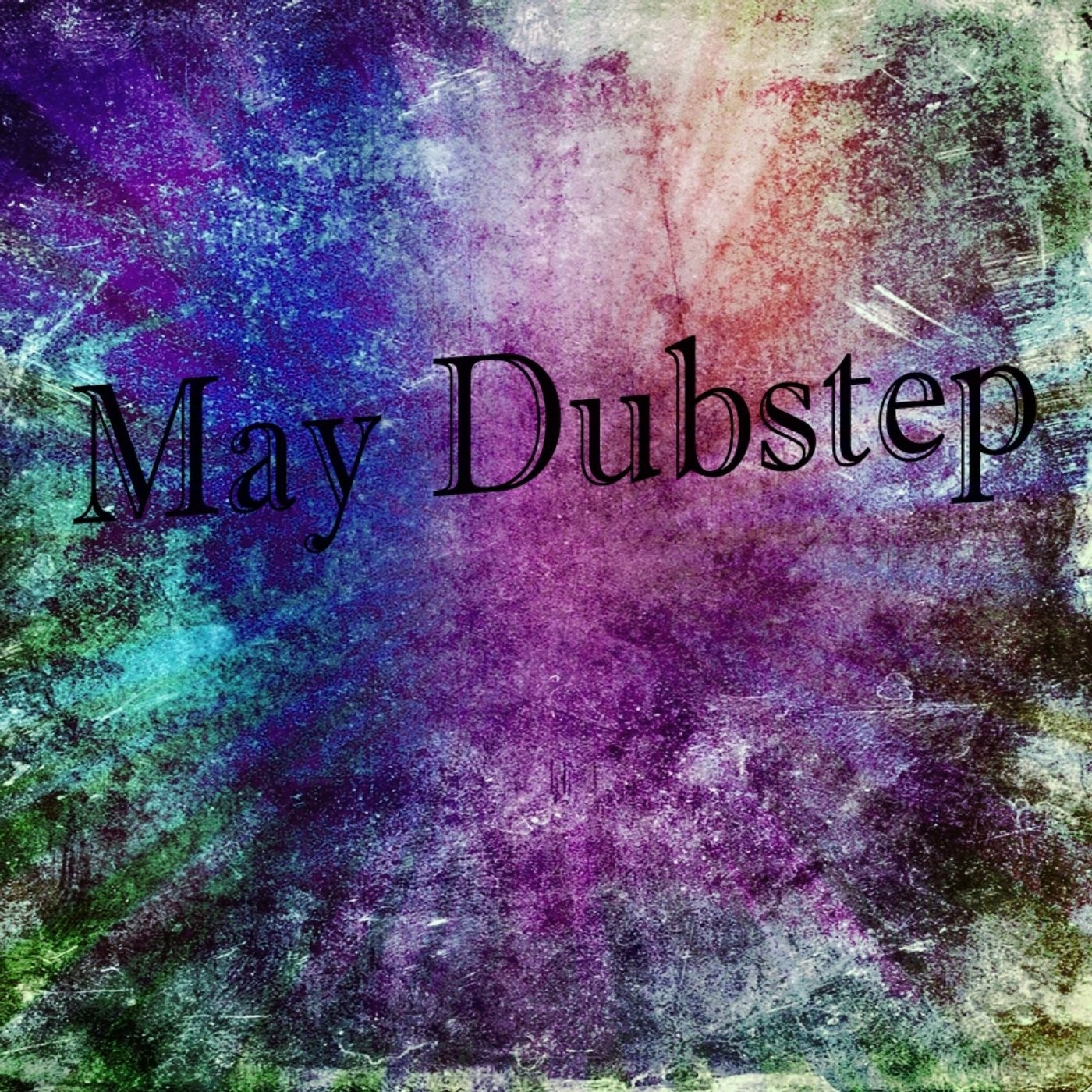 May Dubstep