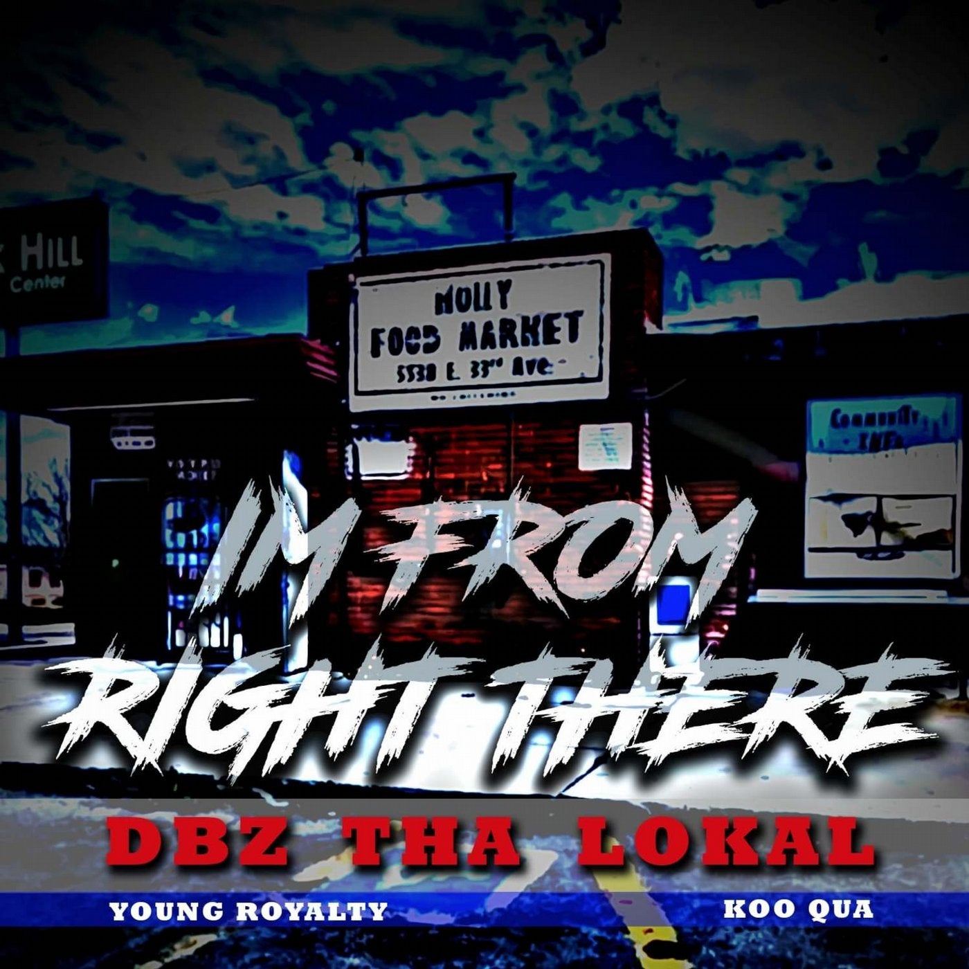 I'm From Right There (feat. Young Royalty & Koo Qua)