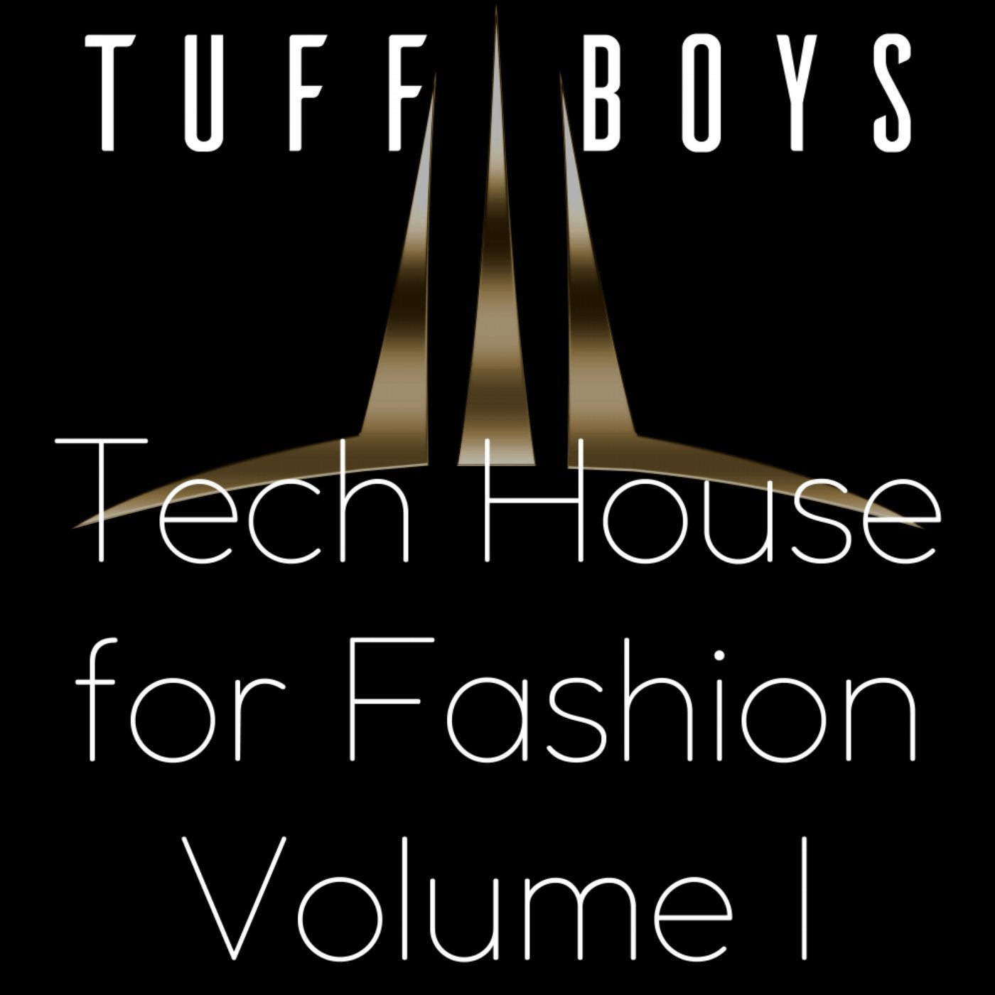 Tech House For Fashion, Vol. 1