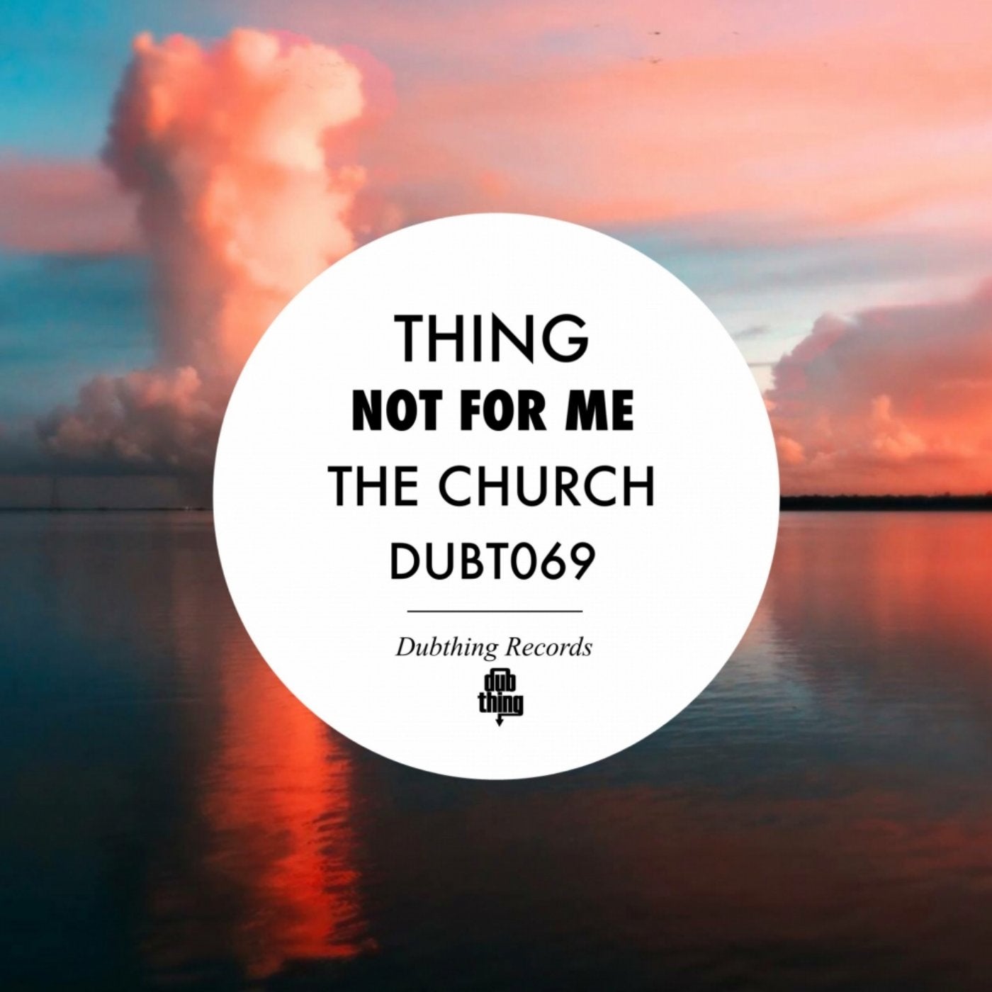 Not For Me / The Church
