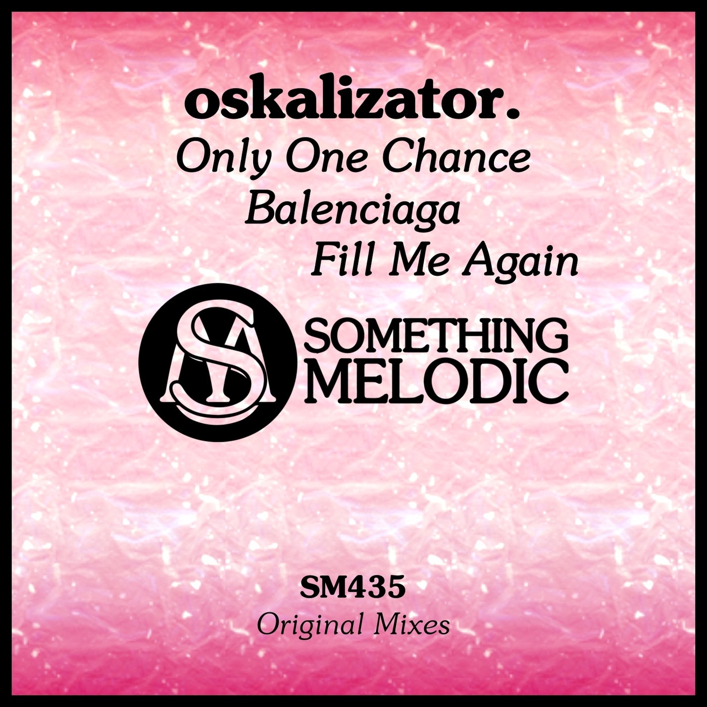 Only One Chance / Balenciaga / Fill Me Again