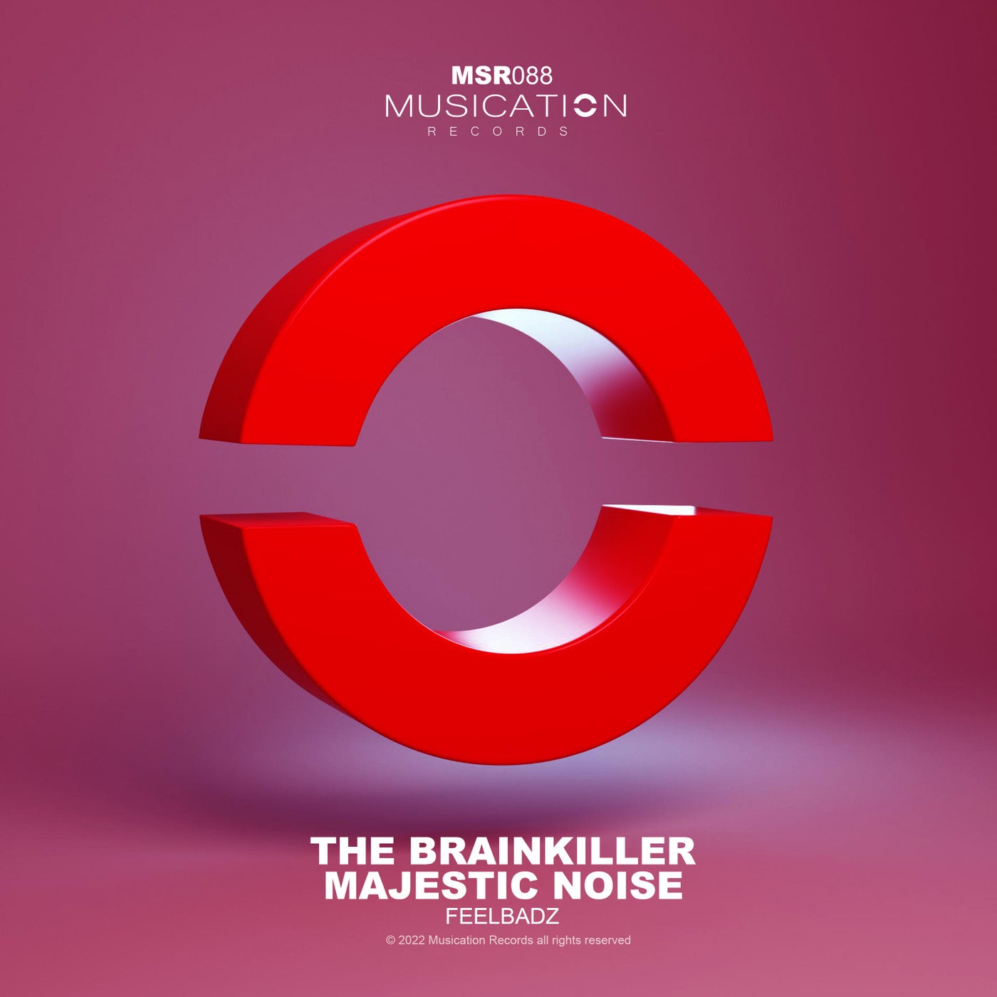 The Brainkiller & Majestic Noise - Feelbadz [Musication Records]