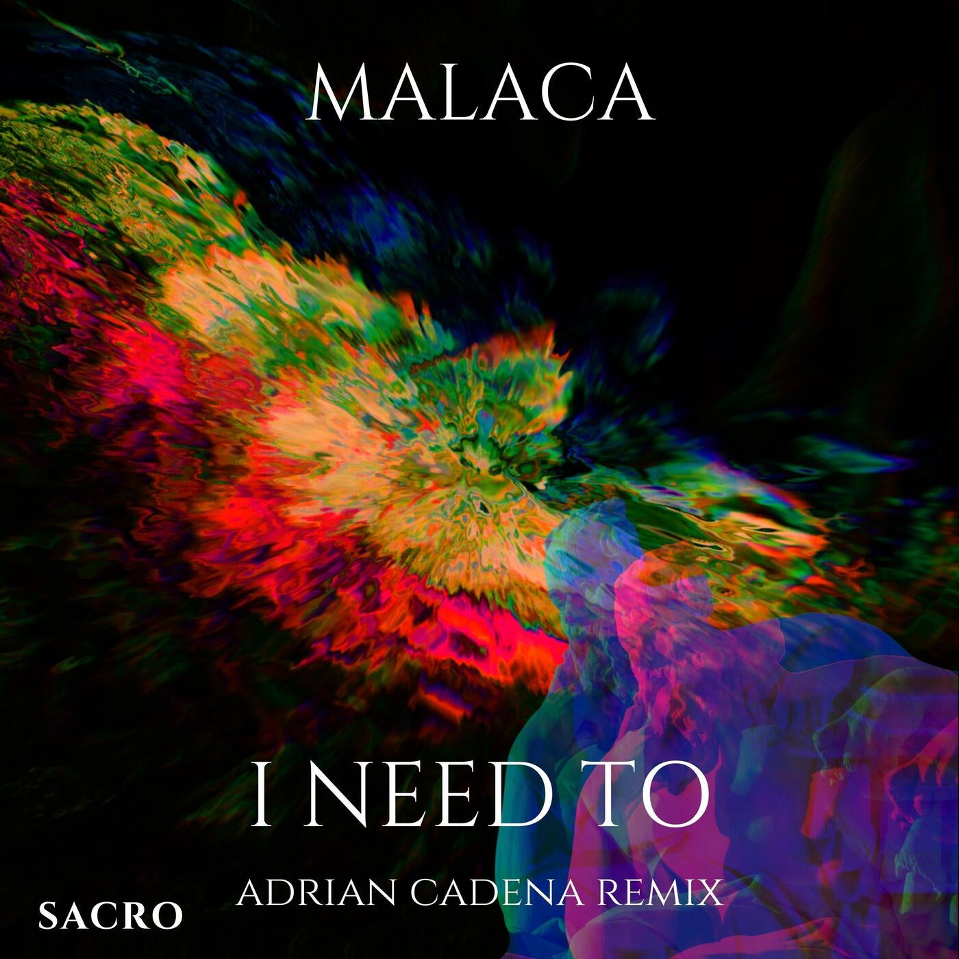 I need to (Adrian Cadena Remix)