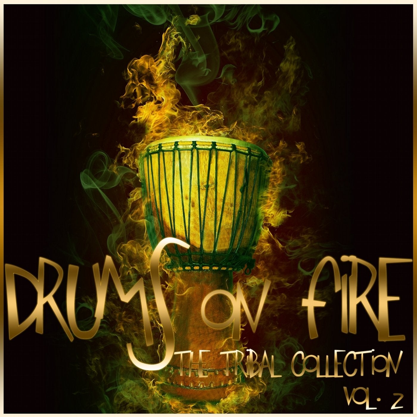 Drums On Fire (The Tribal Collection, Vol. 2)