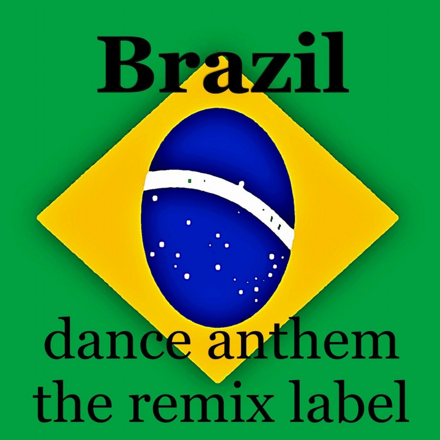 Brasil (Instrumental Dance Anthem Mix) - Single