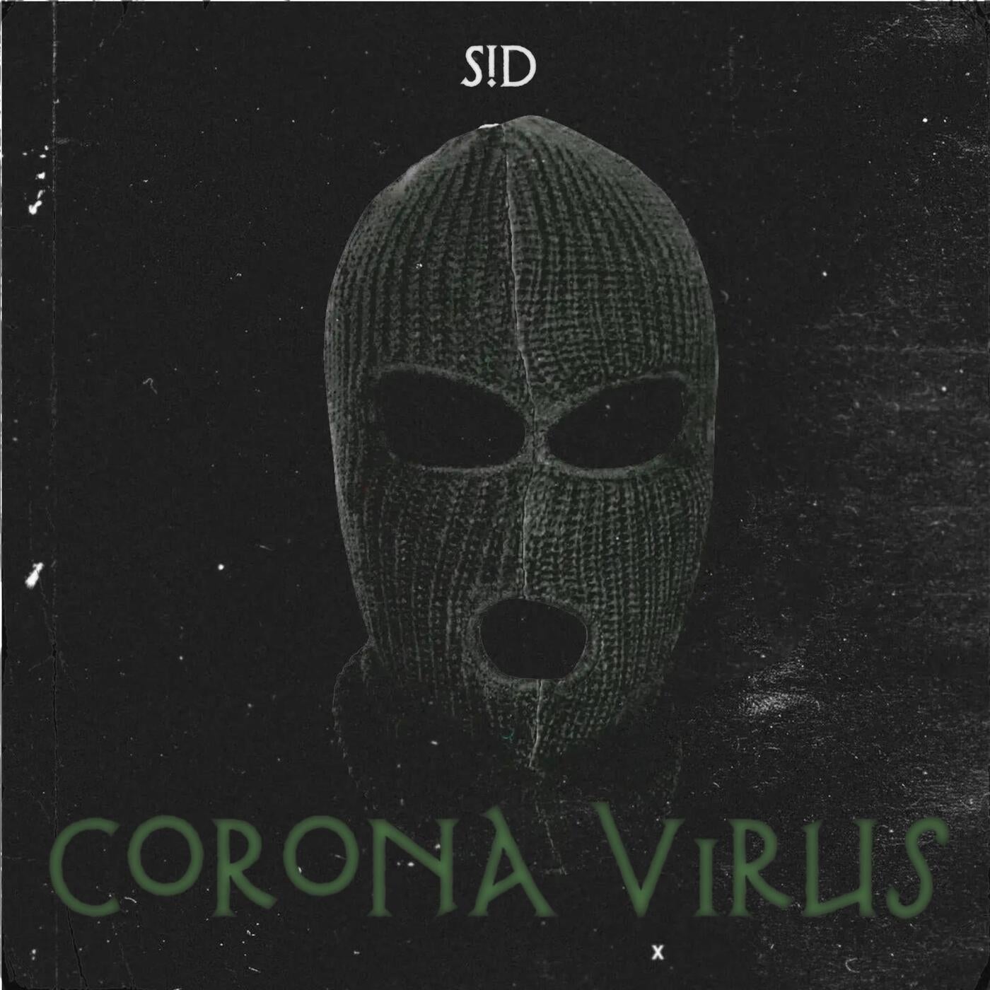 Corona Virus (feat. S!D)