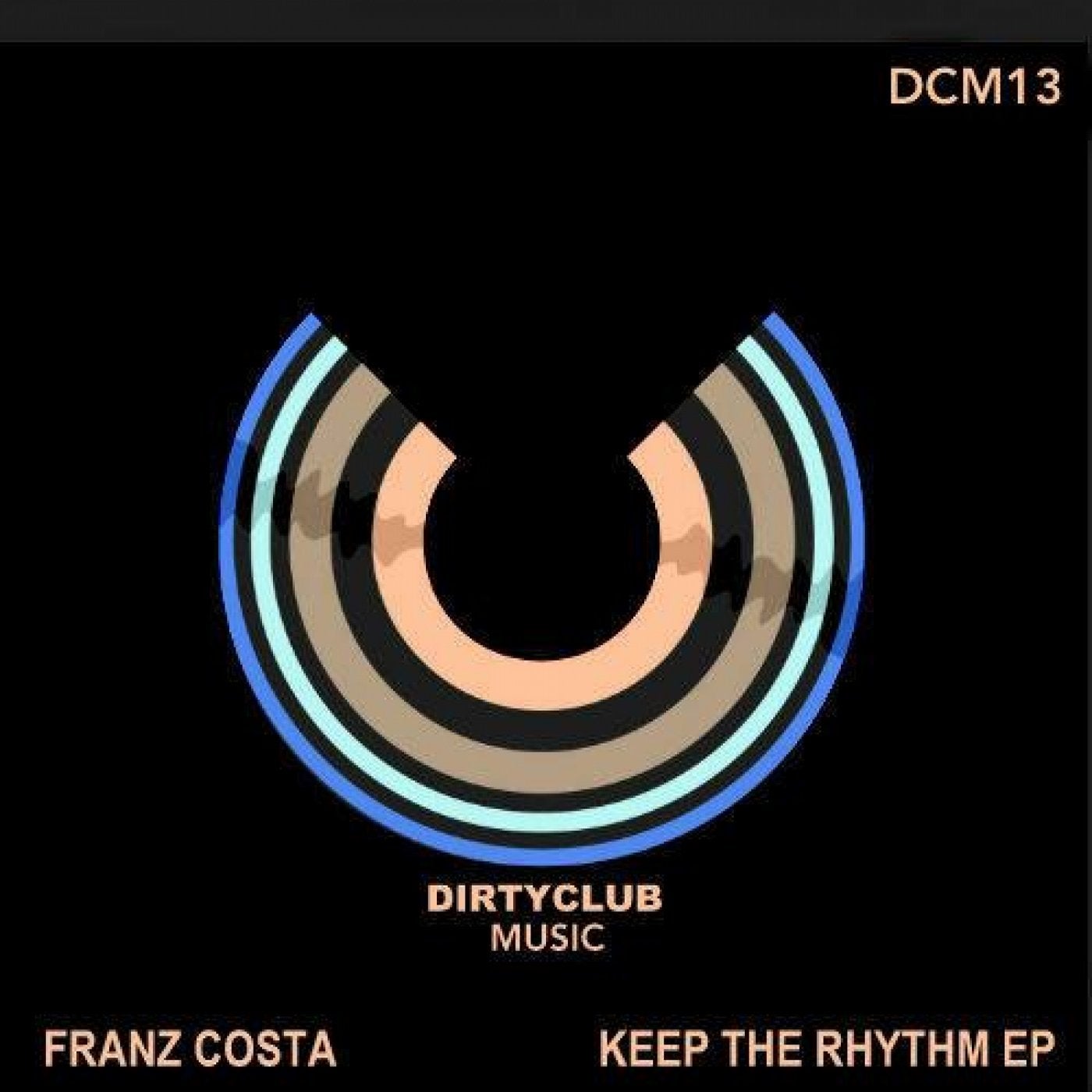 Keep The Rhythm Ep