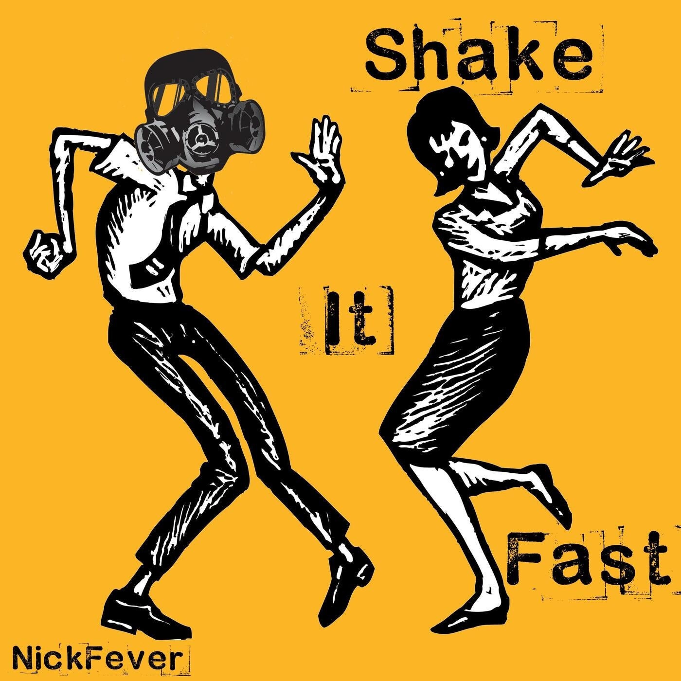 Shake It Fast