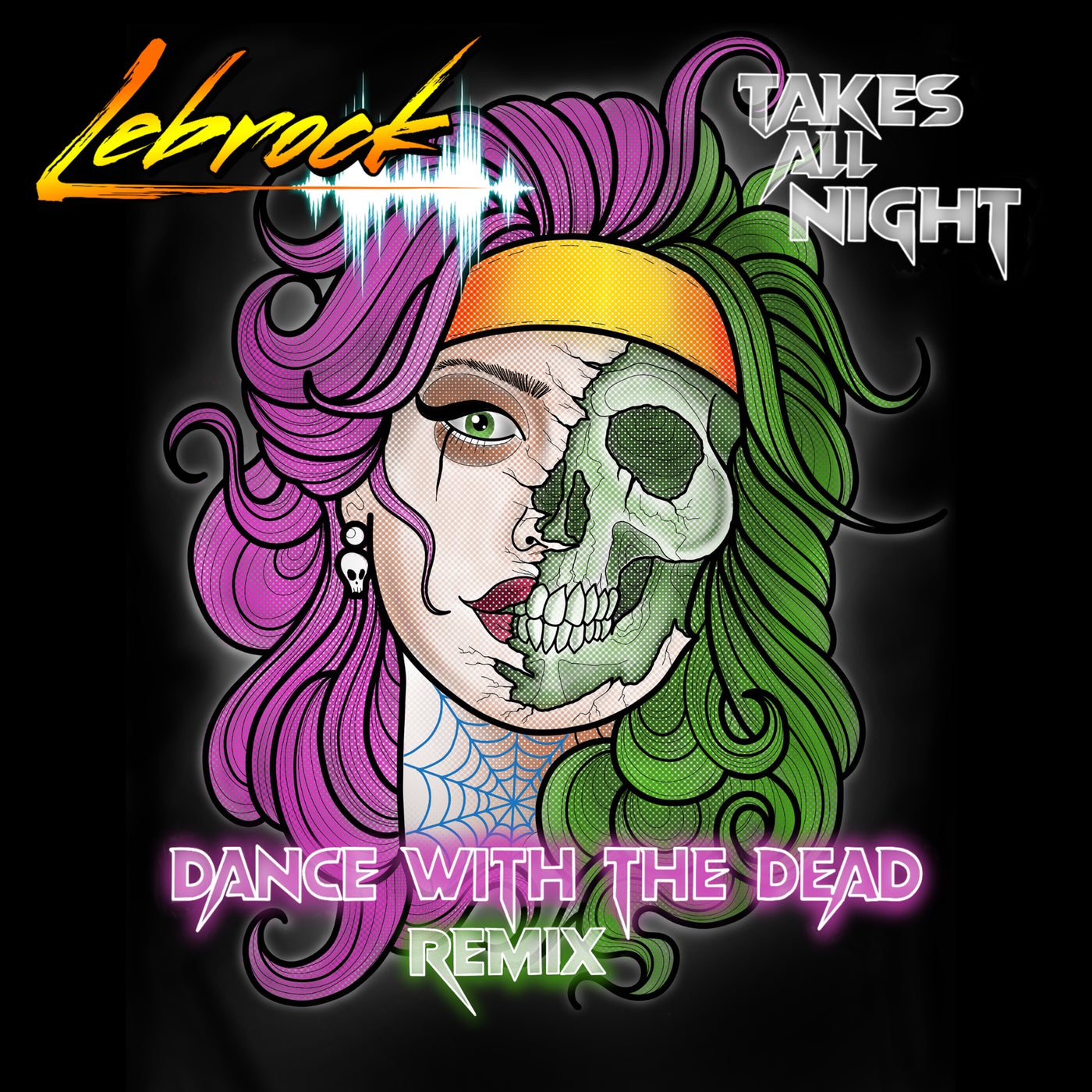 Takes All Night - Dance With The Dead Remix