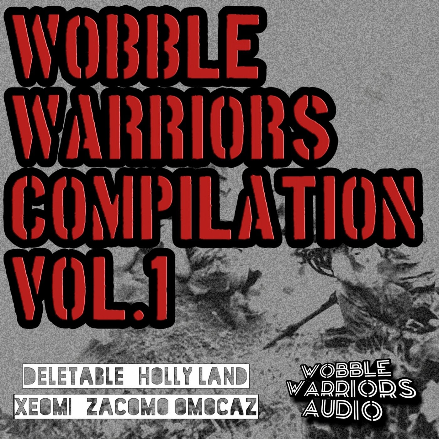 Wobble Warriors Compilation, Vol.1