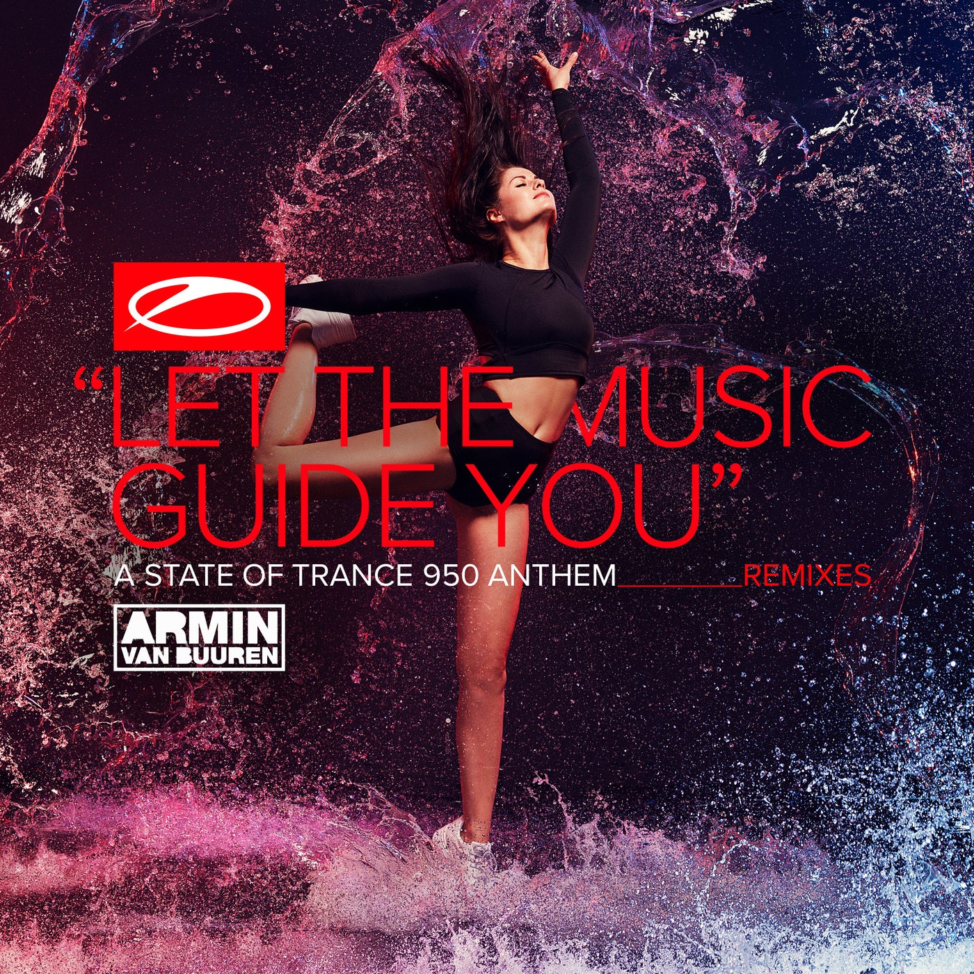 Let The Music Guide You (ASOT 950 Anthem) - Remixes