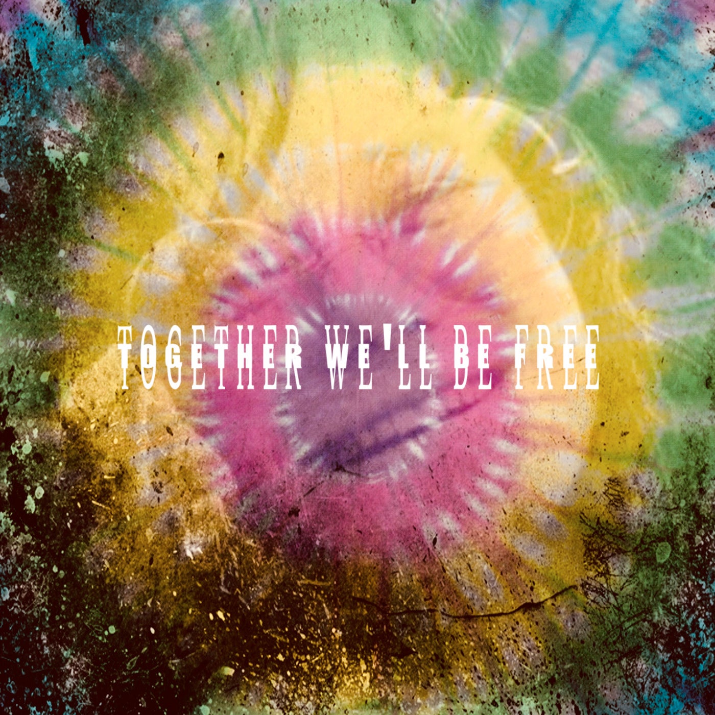 Together We'll Be Free