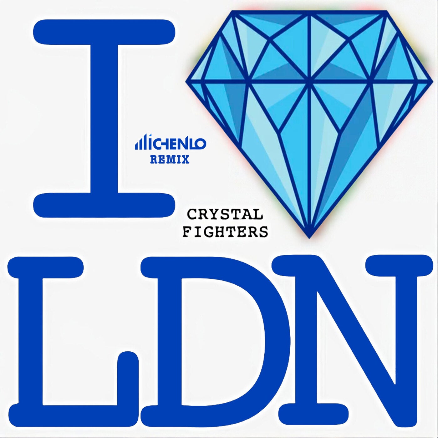 I Love London (Michenlo Remix)