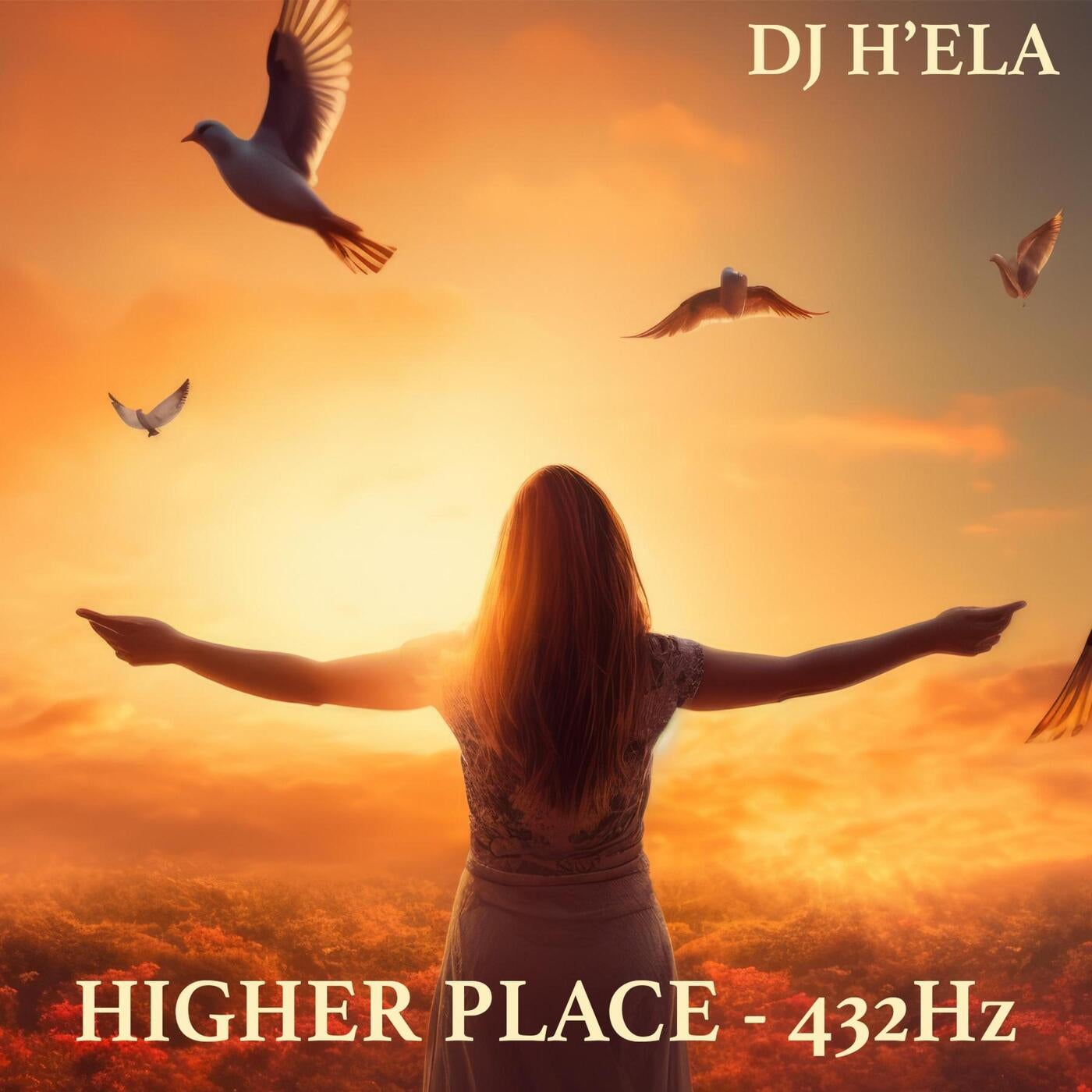 HIGHER PLACE (432Hz)