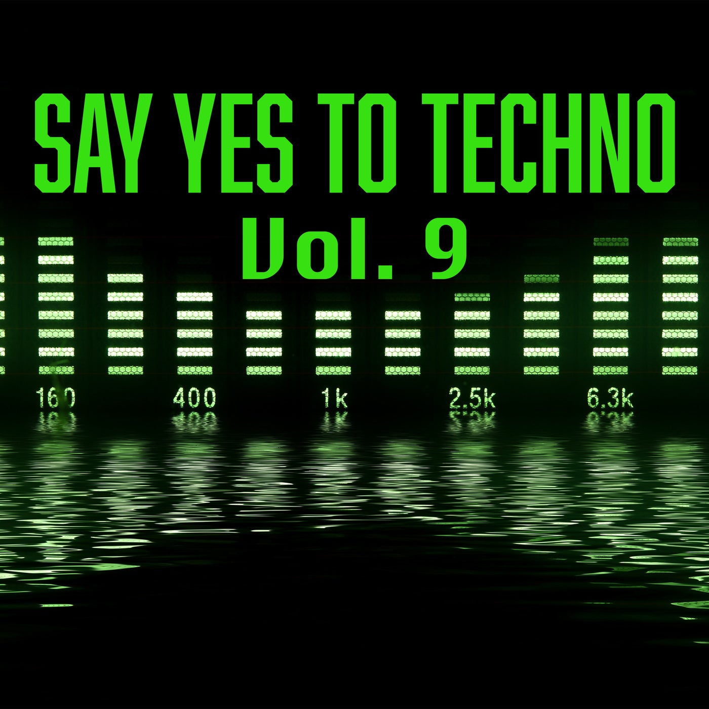 Say Yes to Techno, Vol. 9