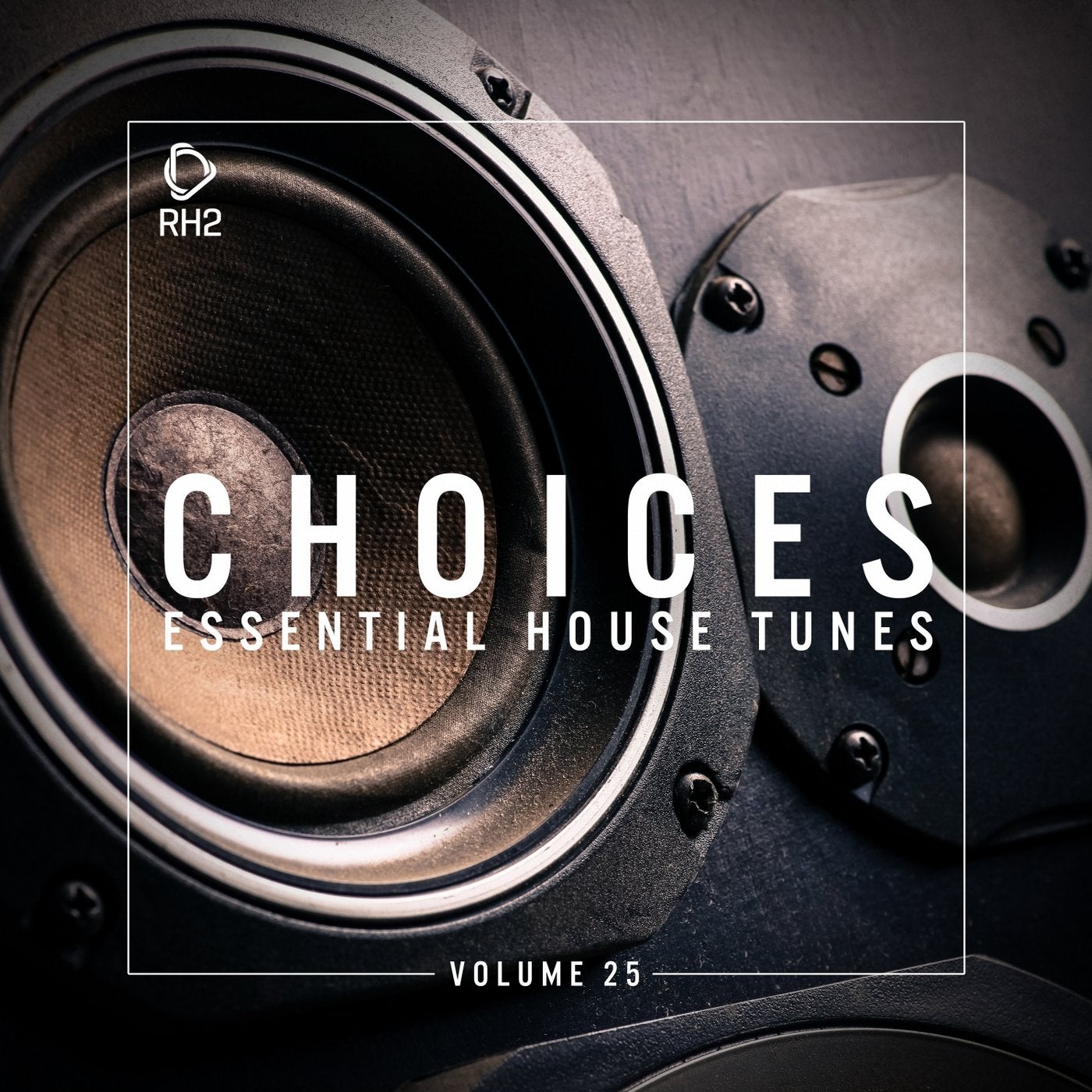 Choices - Essential House Tunes Vol. 25