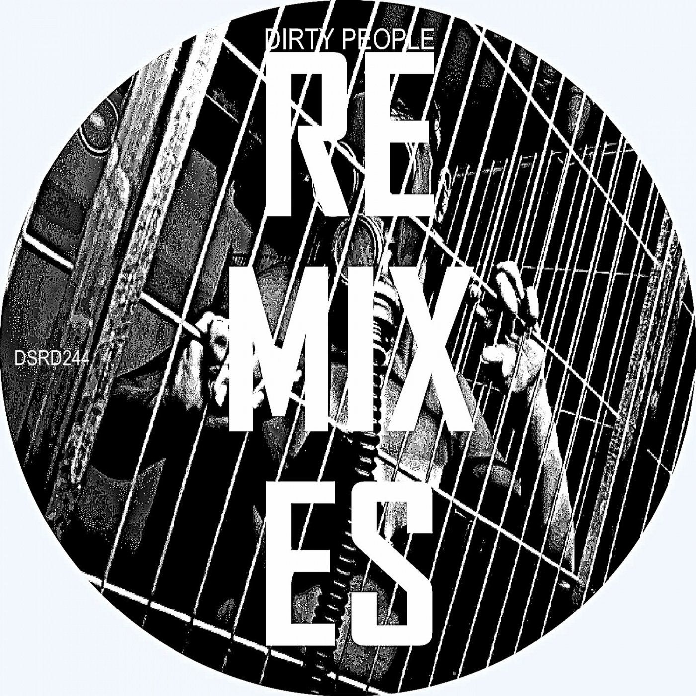 Dirty People Remixes