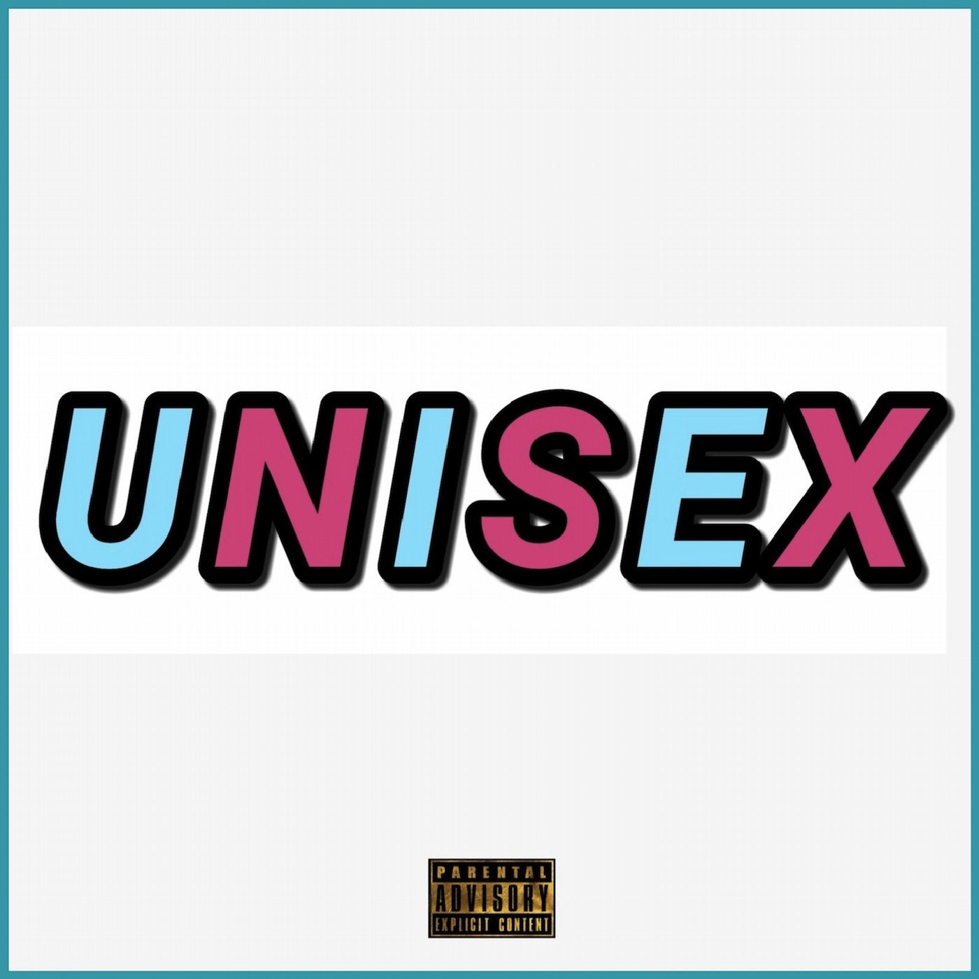 Unisex (feat. Splerg & NinoHaze)