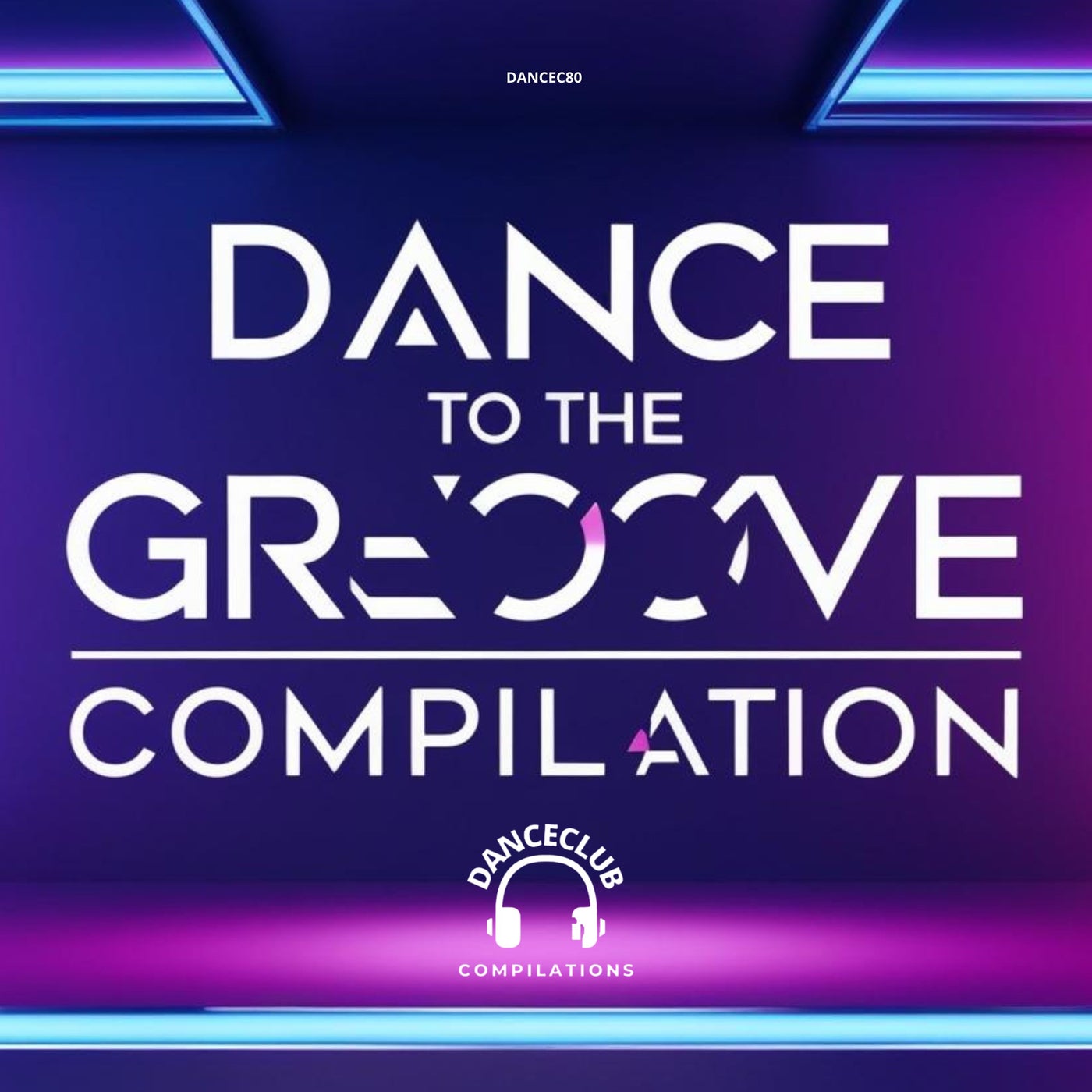 Dance To The Groove Compilation