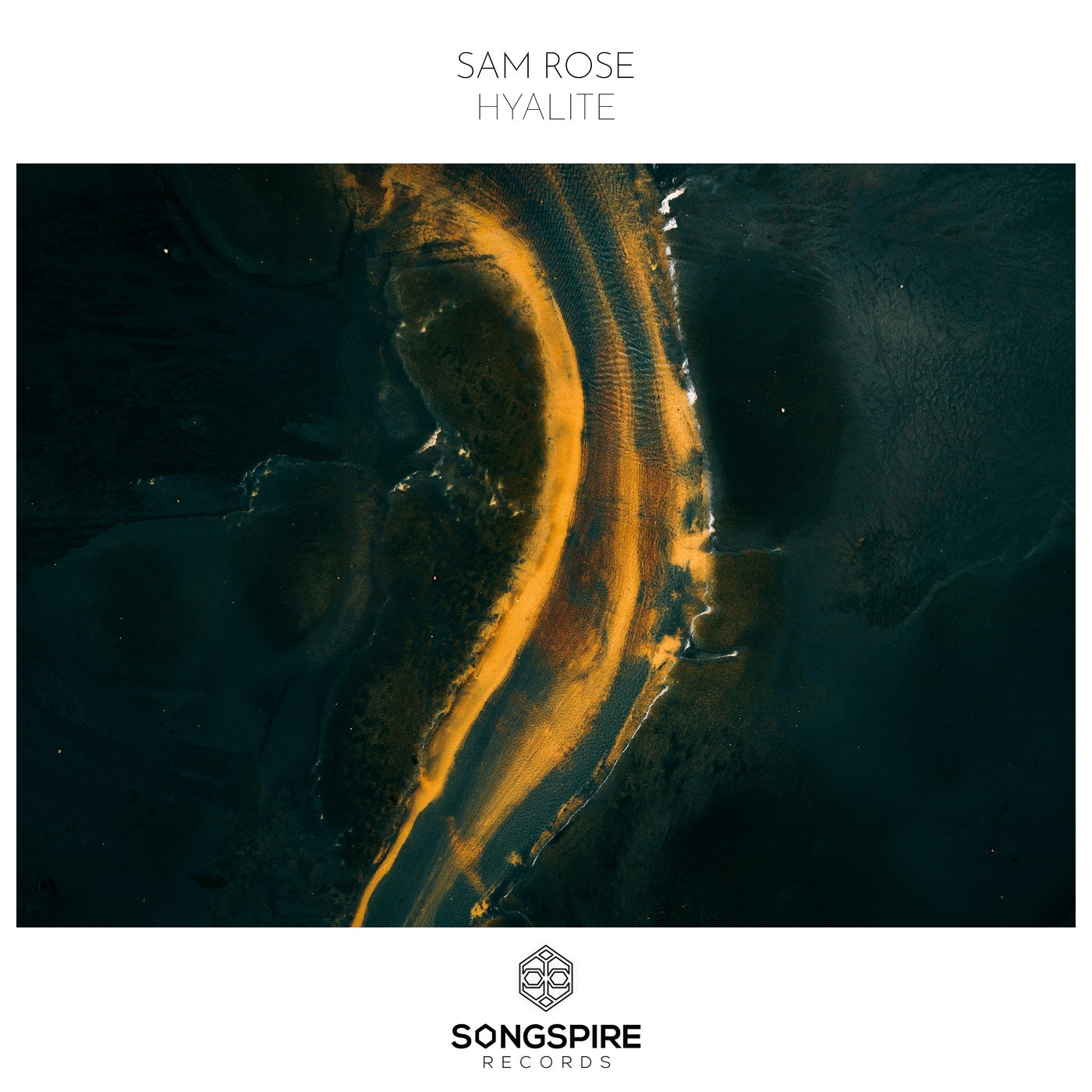 Sam Rose - Hyalite [Songspire Records] | Music & Downloads on Beatport