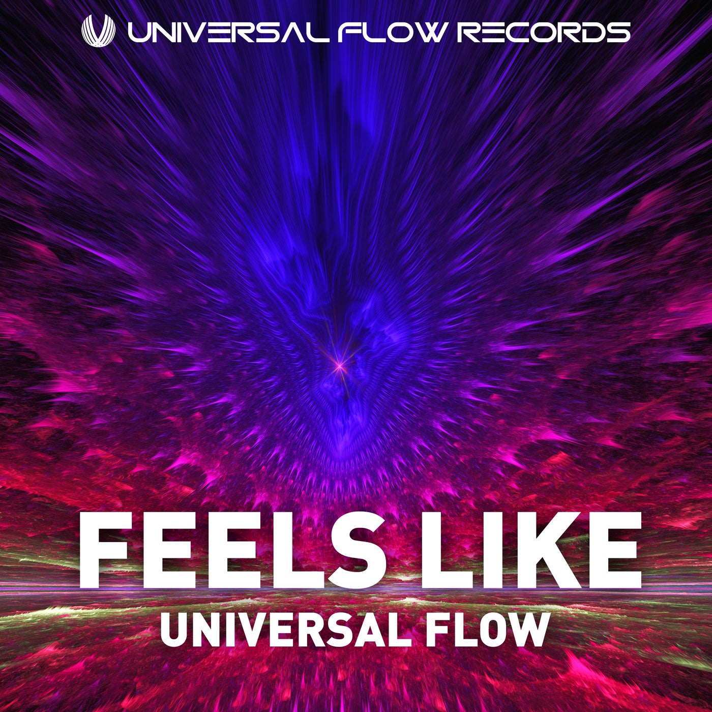 Universal Flow. Universal Flo. Feeling flow