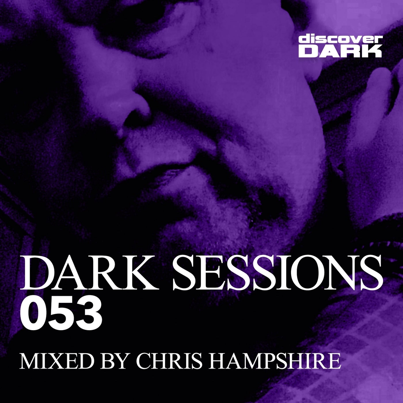 Dark Sessions 053 (Mixed by Chris Hampshire)