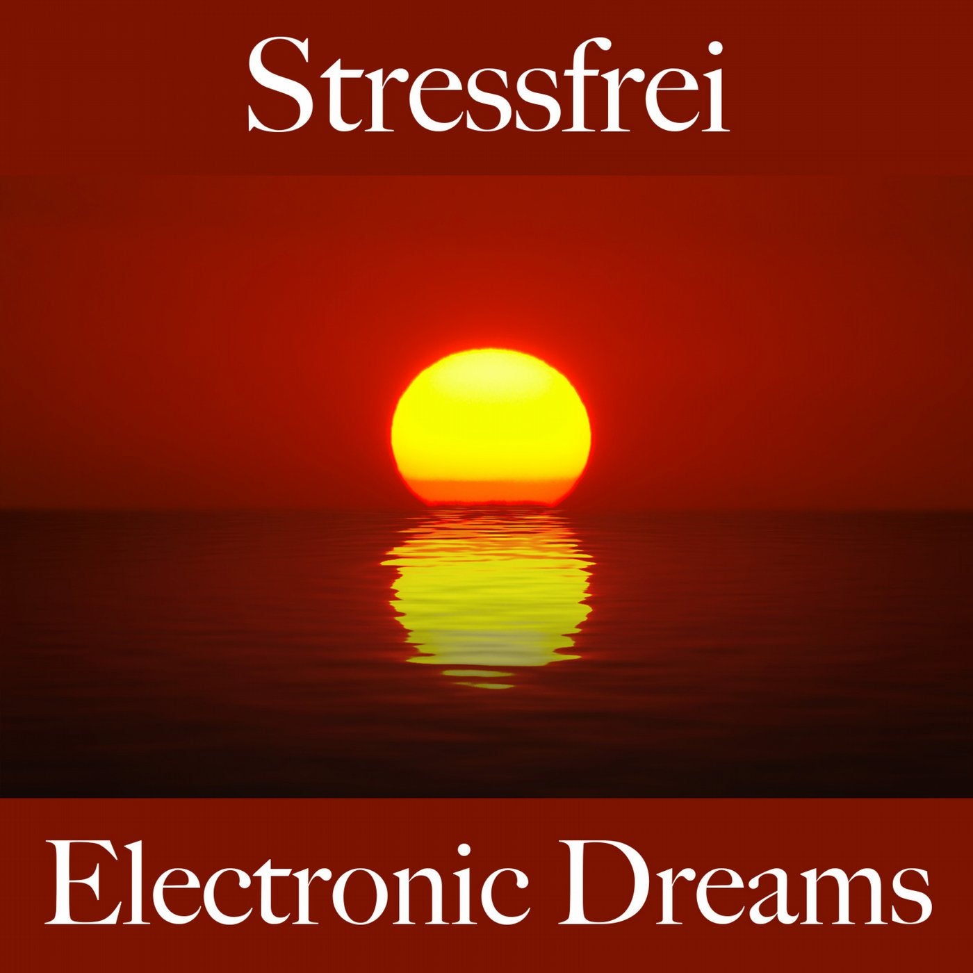 Stressfrei: Electronic Dreams