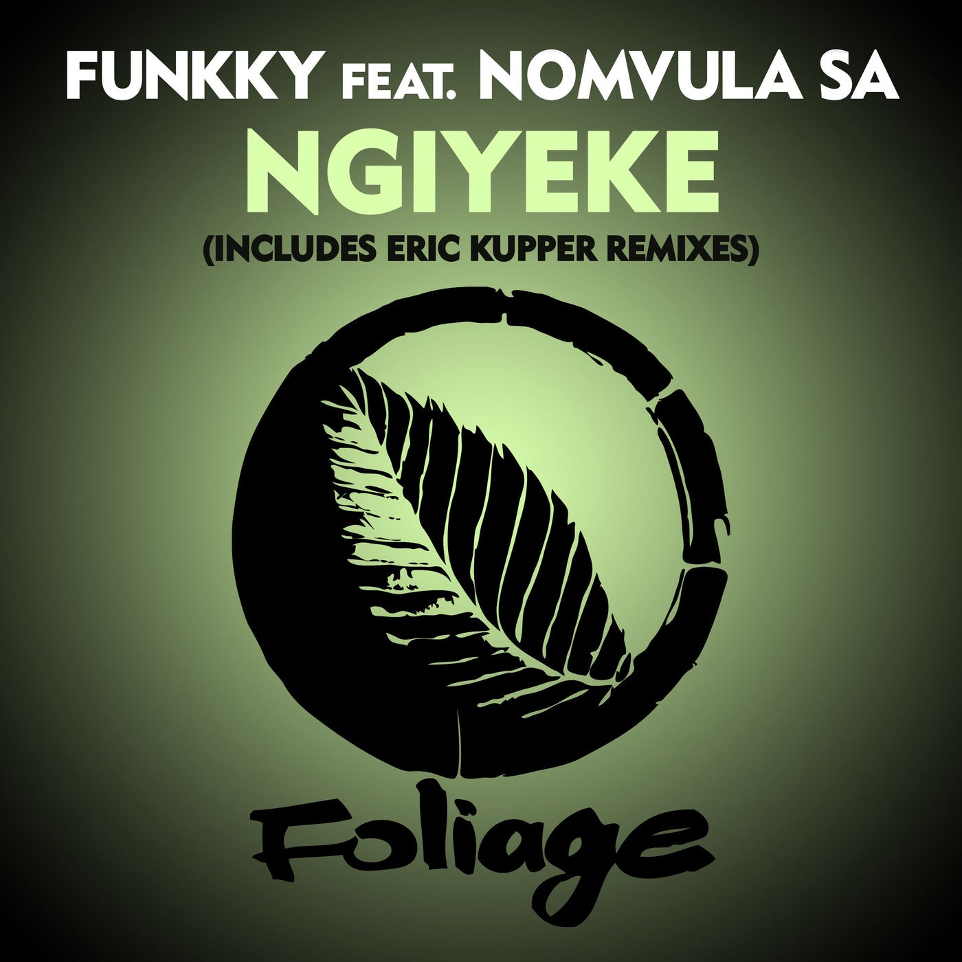 Ngiyeke - Includes Eric Kupper Remixes