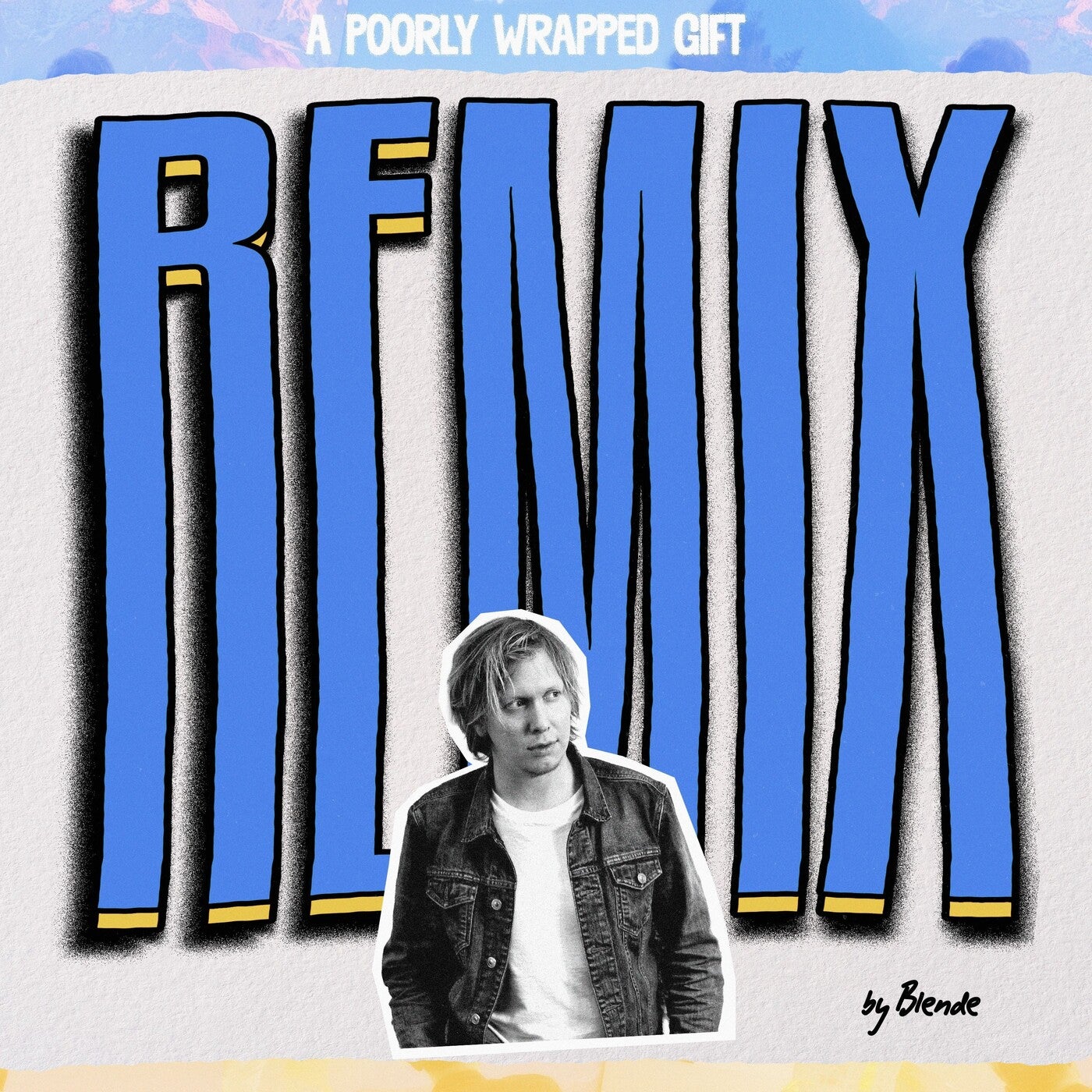 A Poorly Wrapped Gift (Blende Remix)