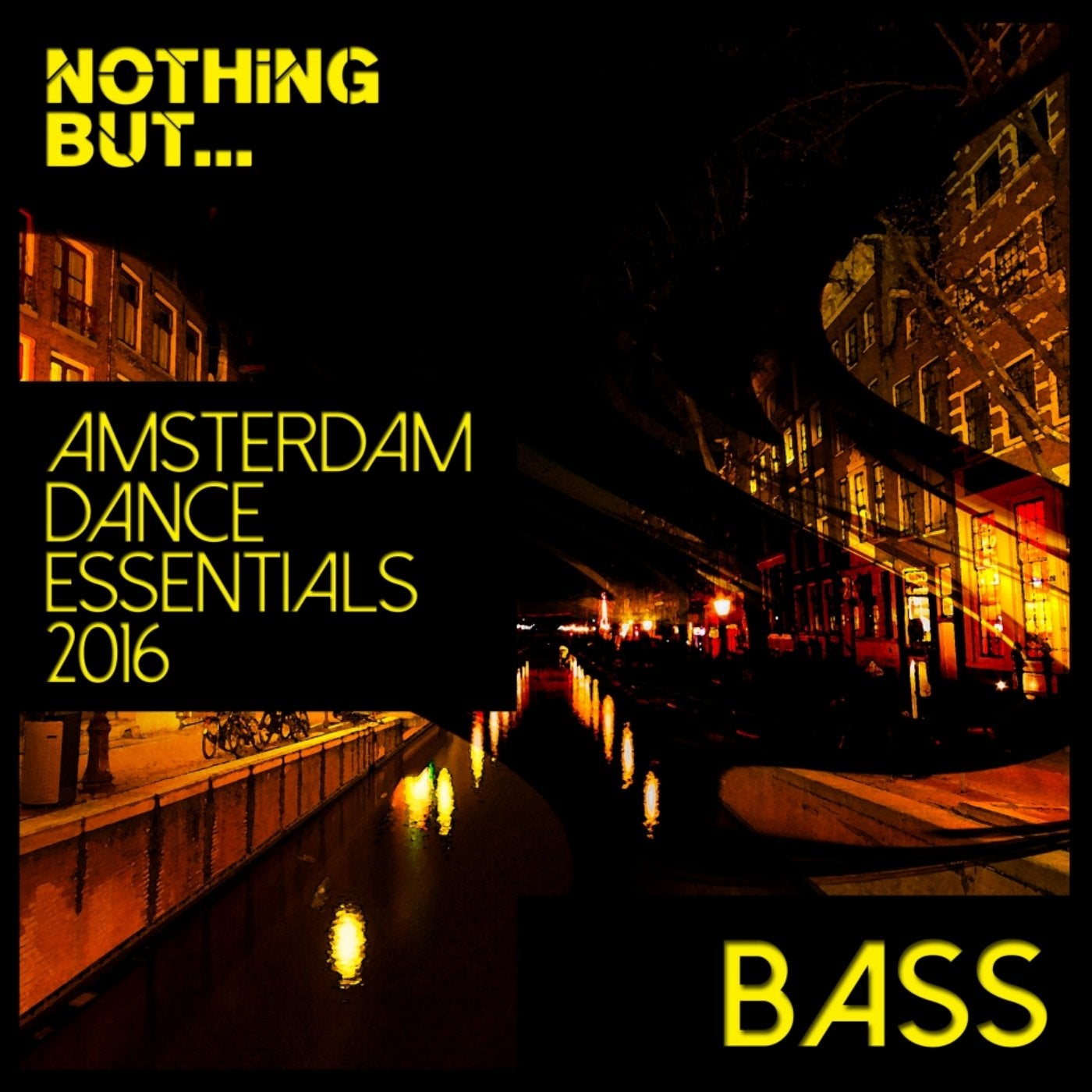 Nothing But... Amsterdam Dance Essentials 2016, Bass