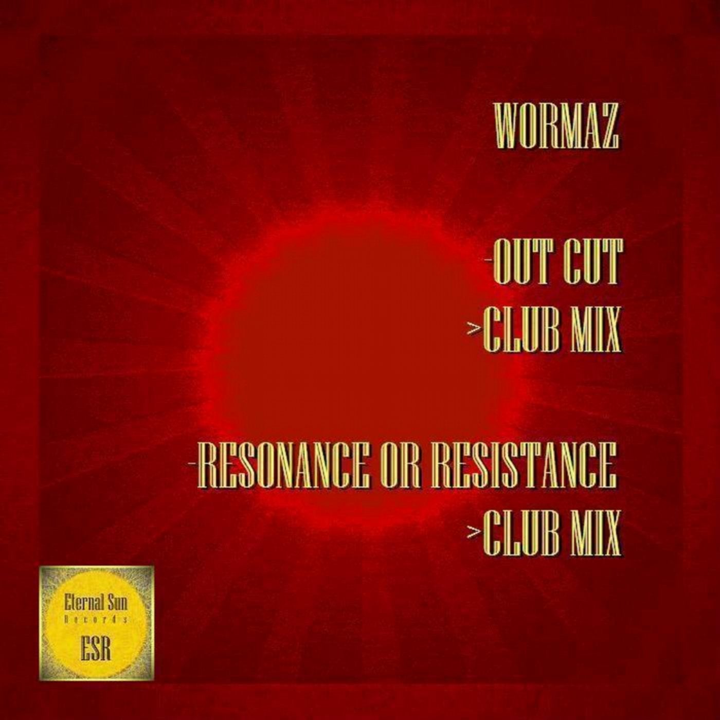 Out Cut / Resonance Or Resistance