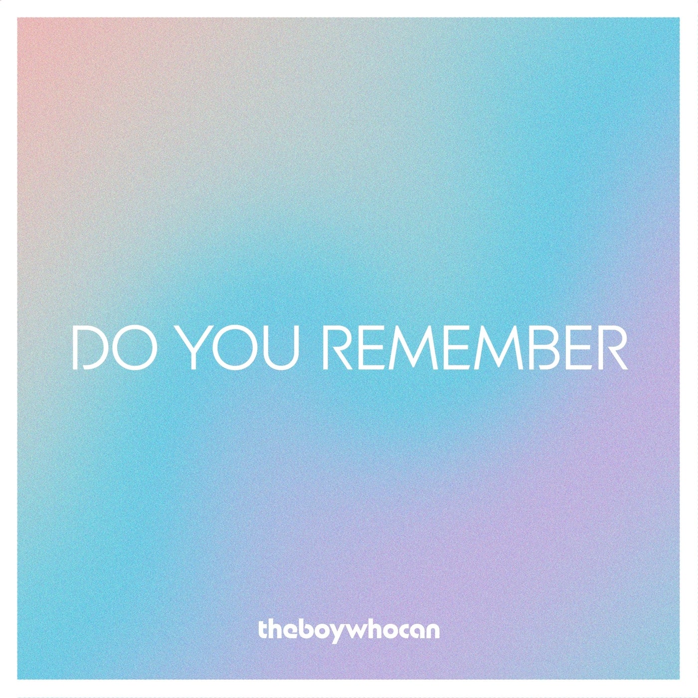 Do You Remember