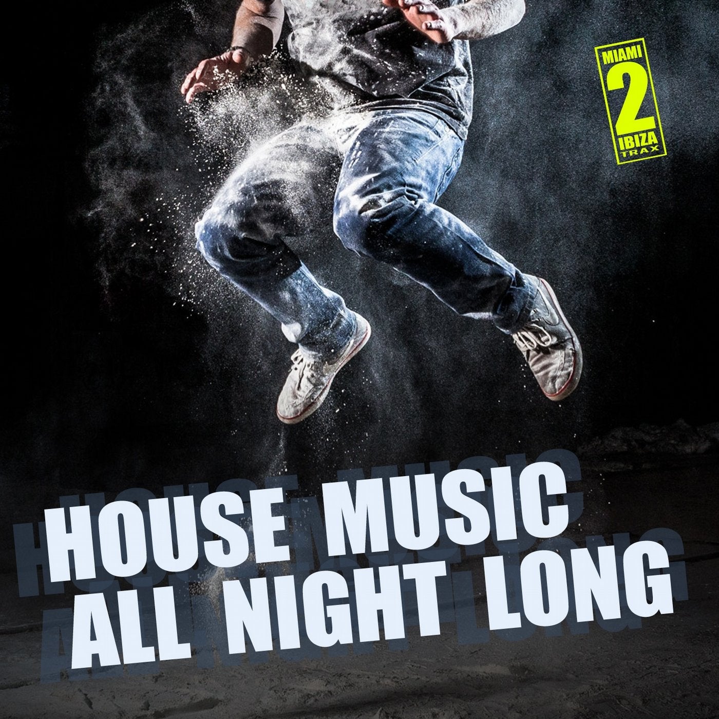 House Music All Night Long