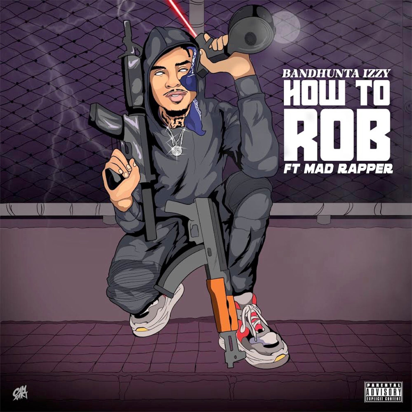 Bandhunta Izzy - How to Rob (feat. The Mad Rapper) [Dream Bigger ...