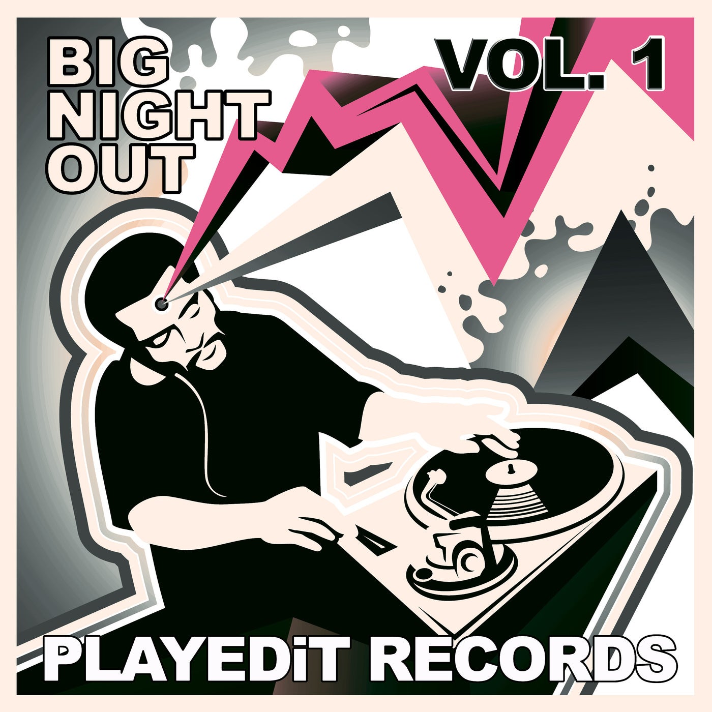 Various Artists – Big Night out Vol, 1 [PLAYEDiT Records]