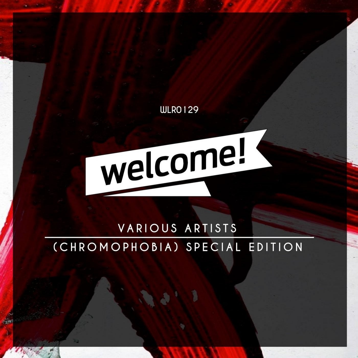 Various Artists - Welcome! Records VARIOUS ARTISTS (Chromophobia) Special Edition