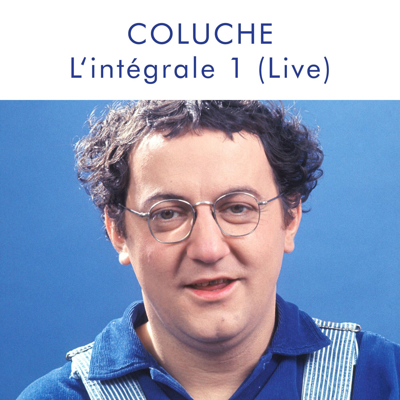 Coluche L'integrale 1 - Live