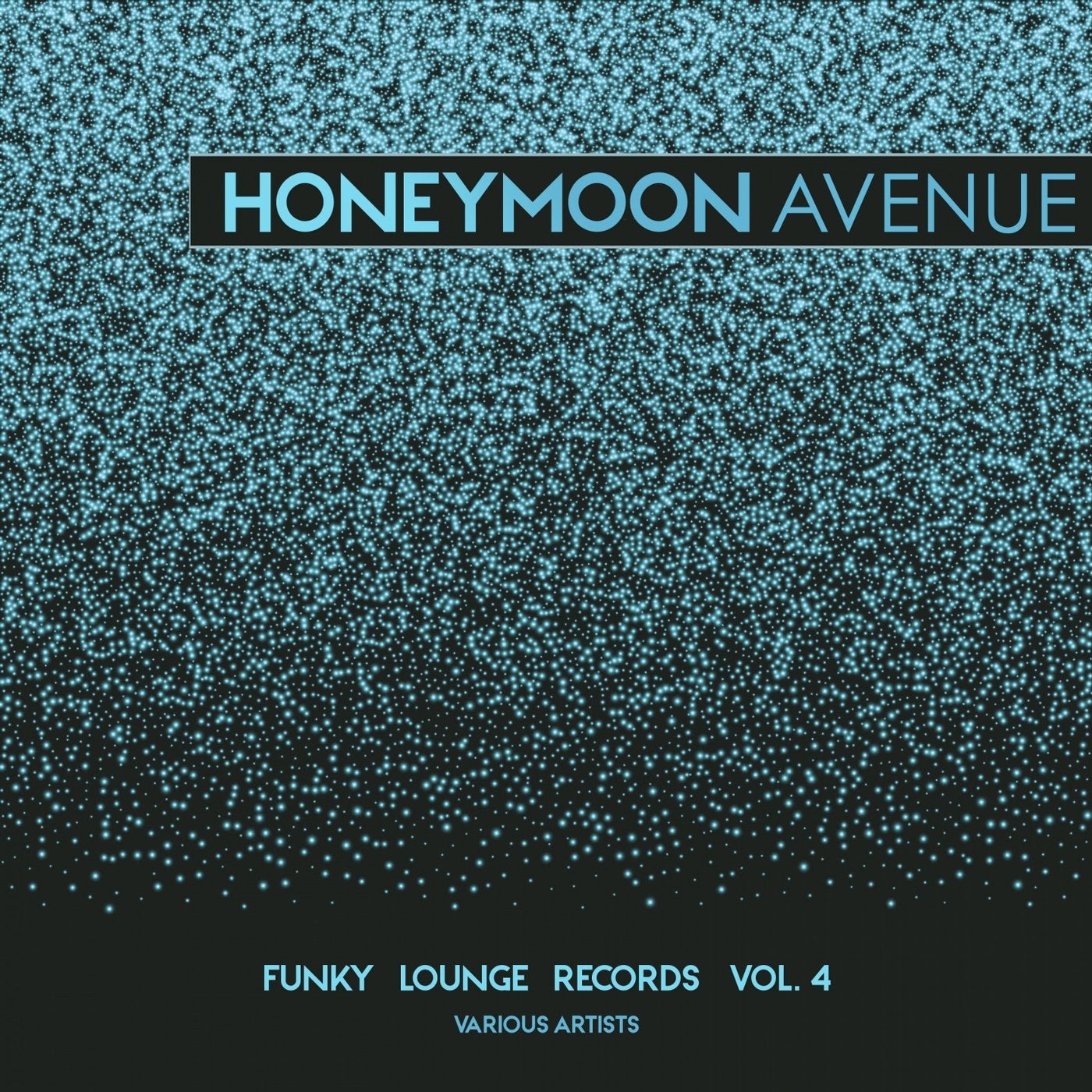 Honeymoon Avenue (Funky Lounge Records), Vol. 4
